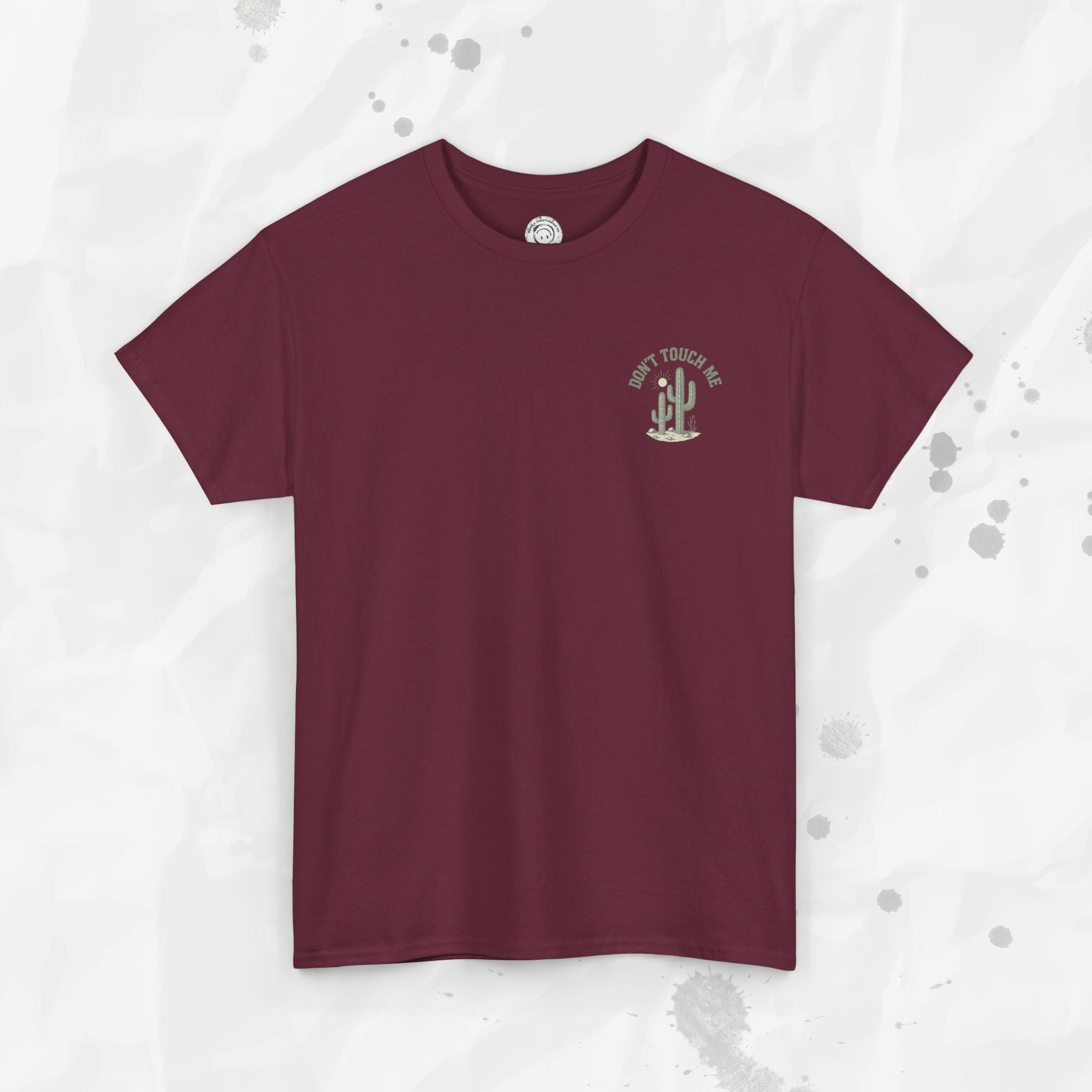 Don't Touch Me - T-Shirt