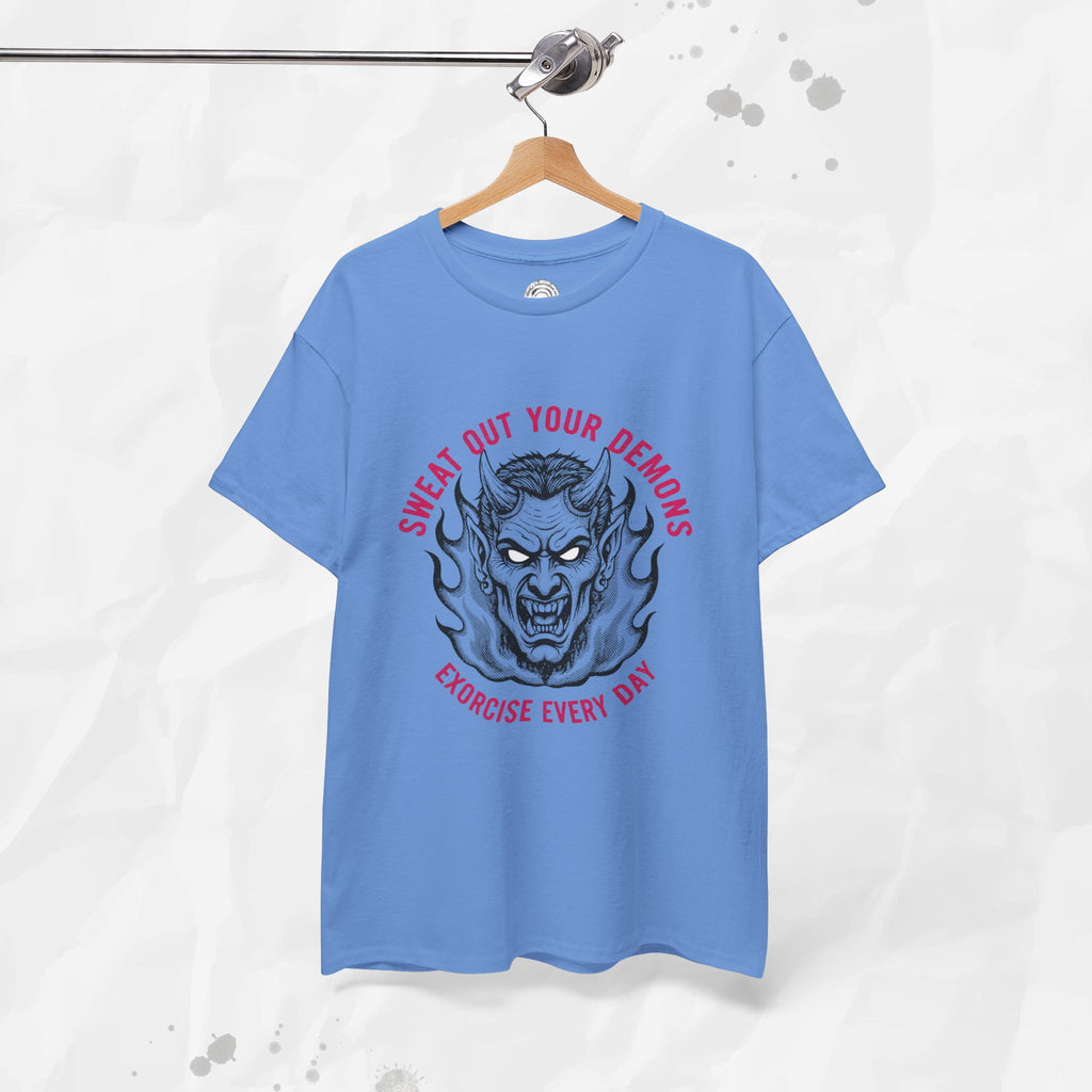 Sweat Out Your Demons – T-Shirt