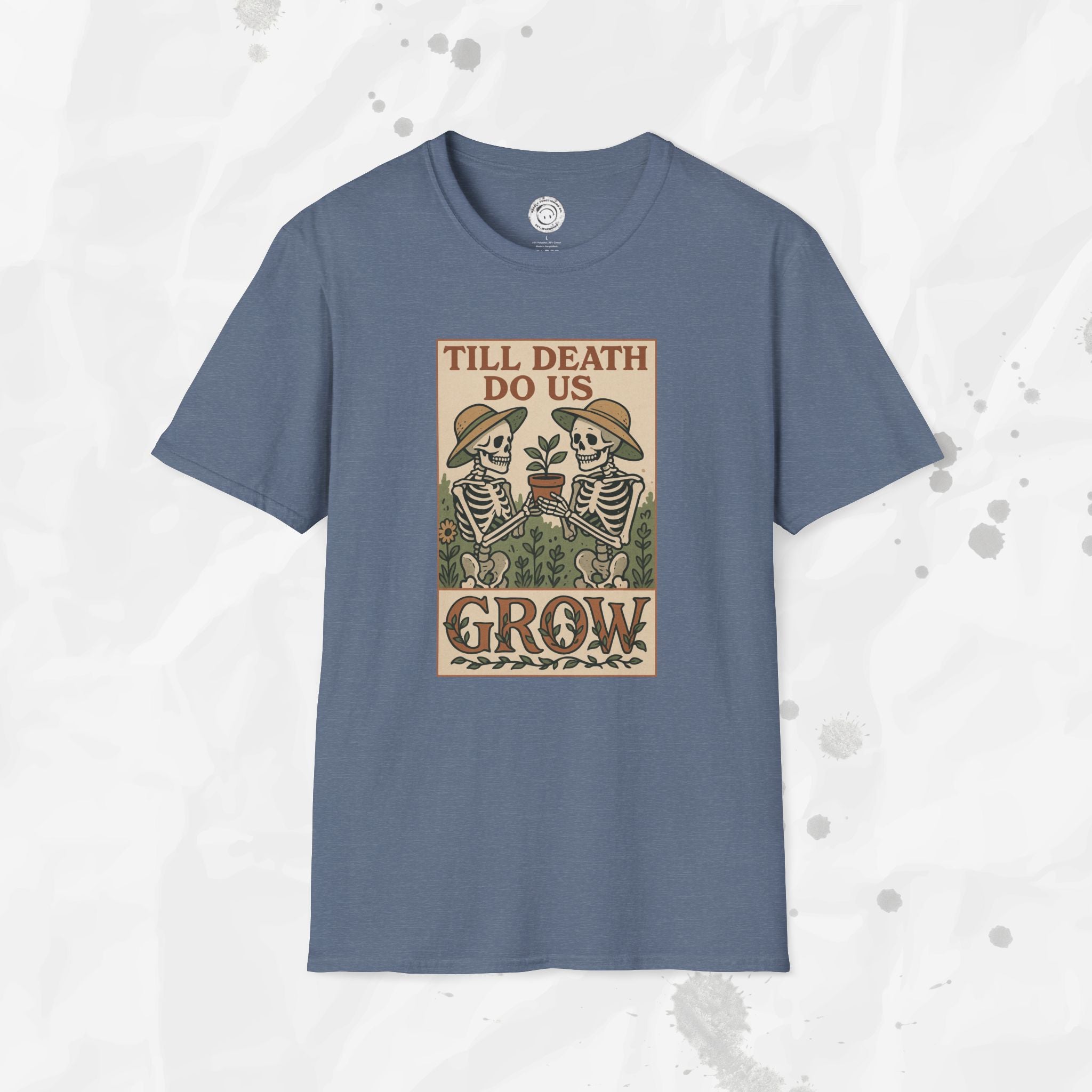 Till Death Do Us Grow - T-Shirt