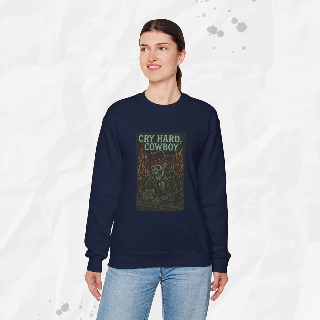 Cry Hard, Cowboy - Crewneck Sweatshirt