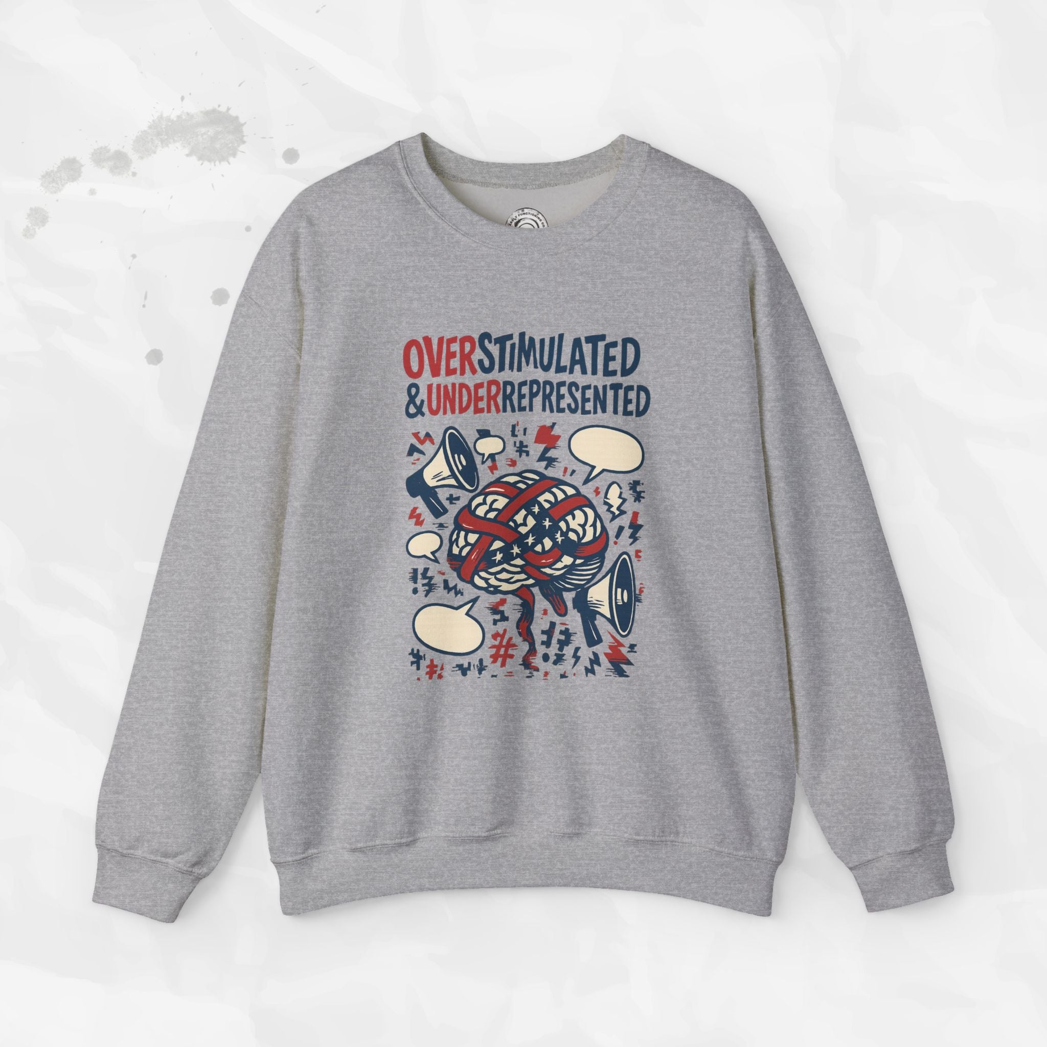 Overstimulated & Underrepresented - Crewneck Sweatshirt