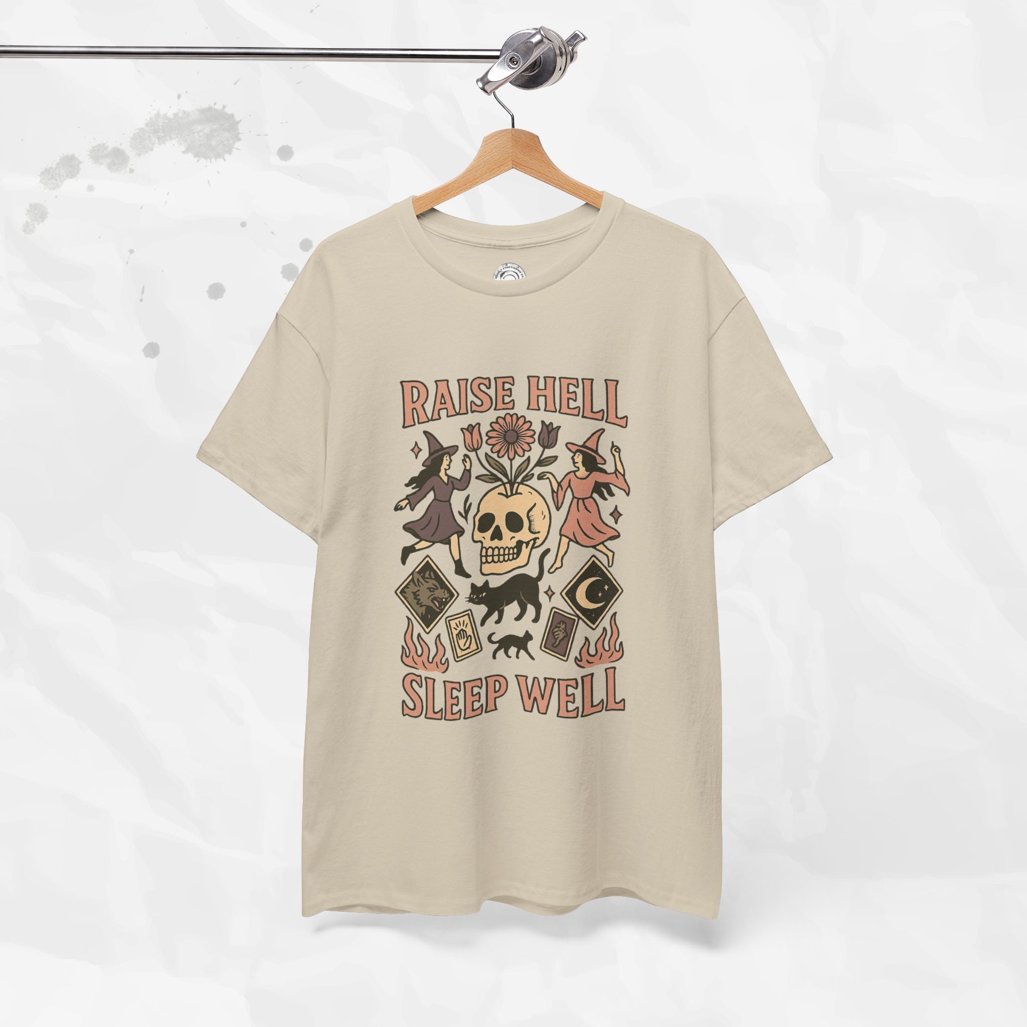 Raise Hell, Sleep Well – T-Shirt