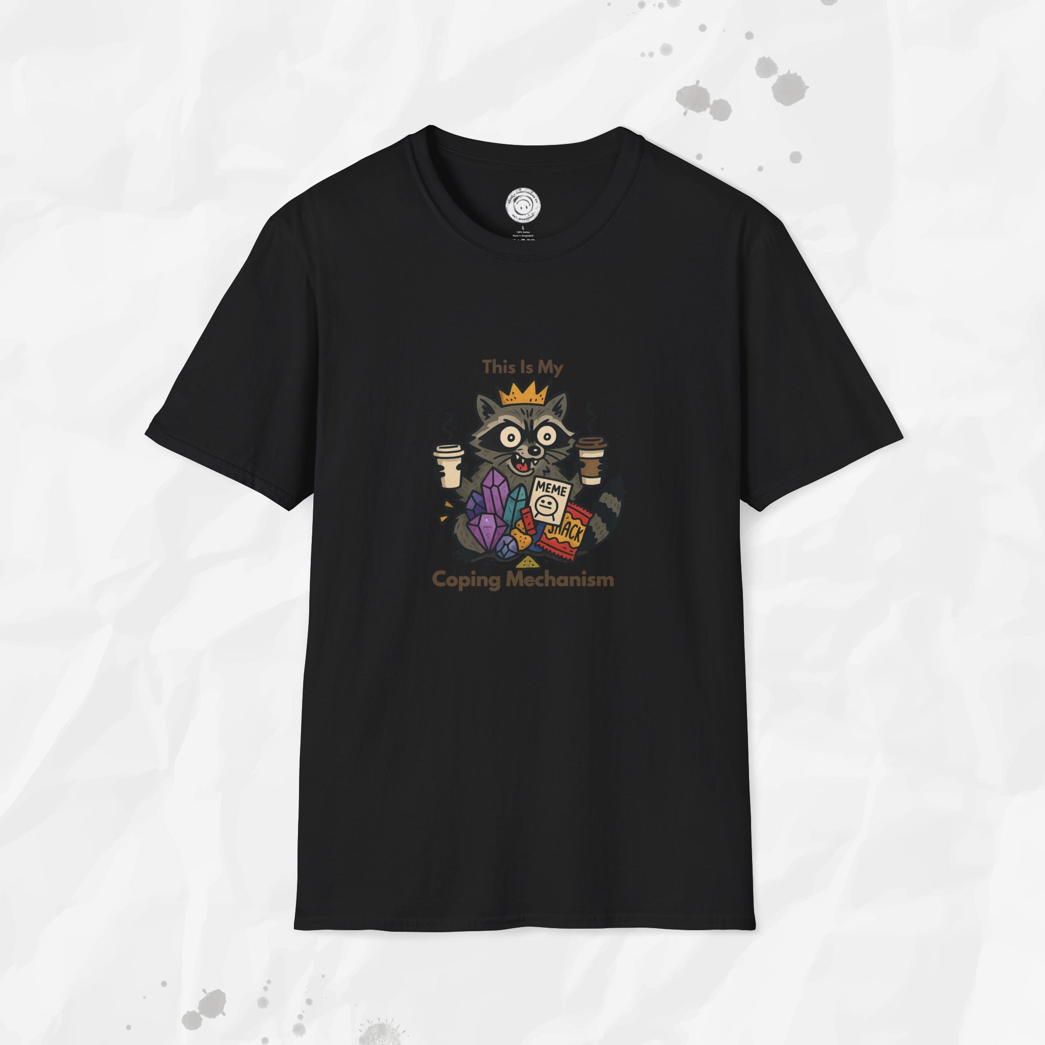 This Is My Coping Mechanism - T-Shirt
