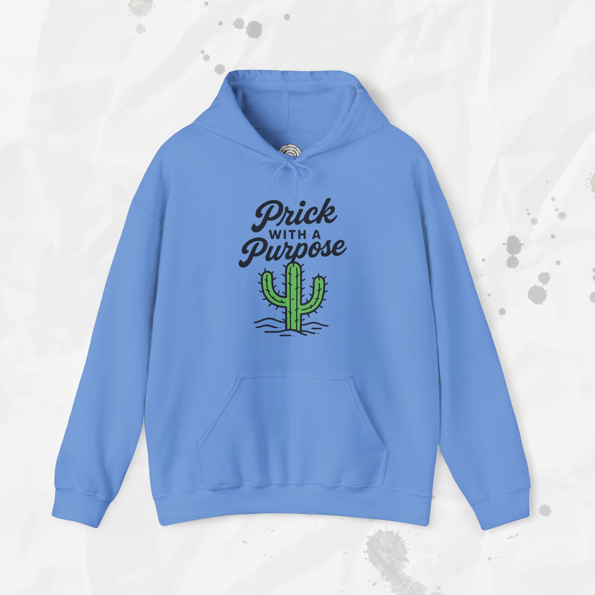 Prick With A Purpose - Hoodie