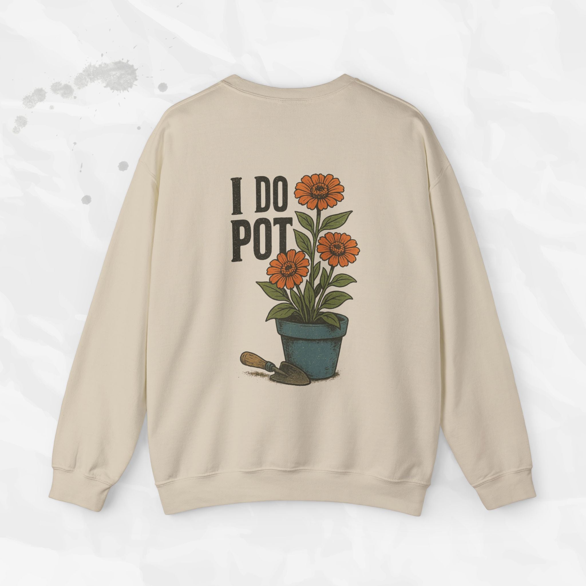 I Do Pot - Crewneck Sweatshirt