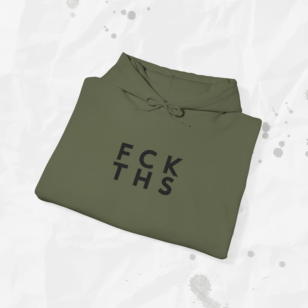 FCK THS - Embroidered Hoodie