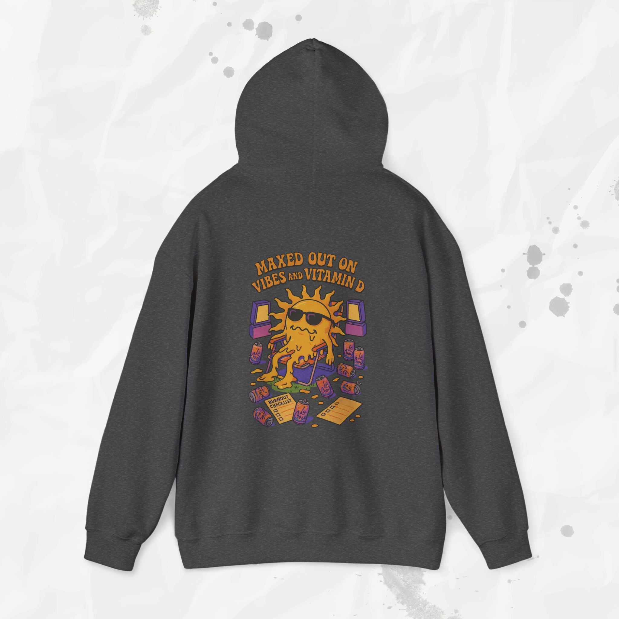 Maxed Out On Vibes and Vitamin D - Hoodie