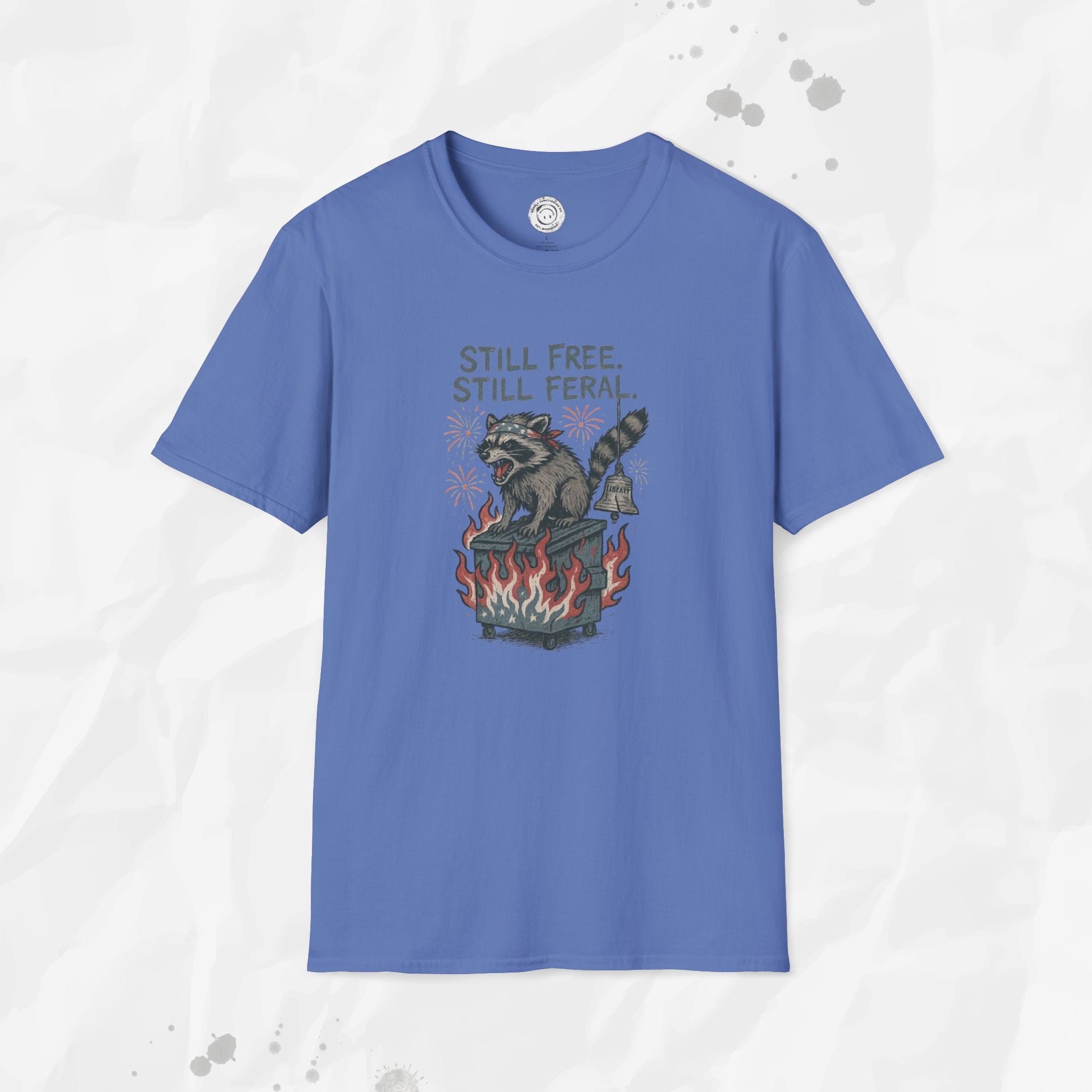 Still Free. Still Feral. - T-Shirt