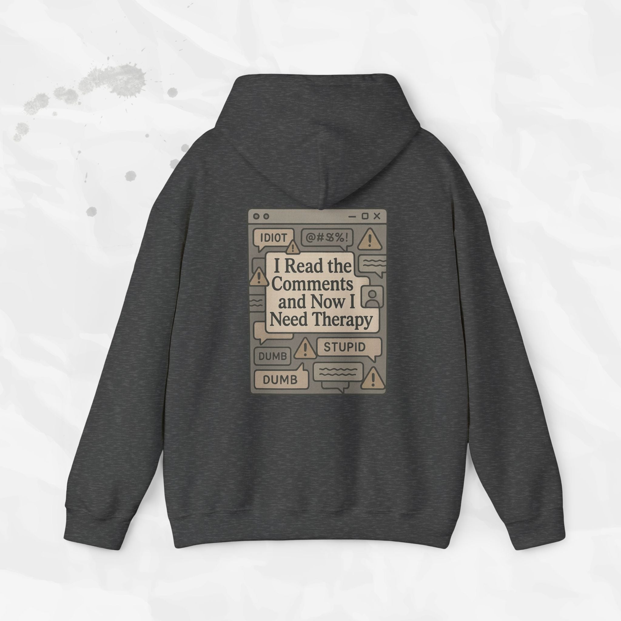 I Read the Comments and Now I Need Therapy - Hoodie