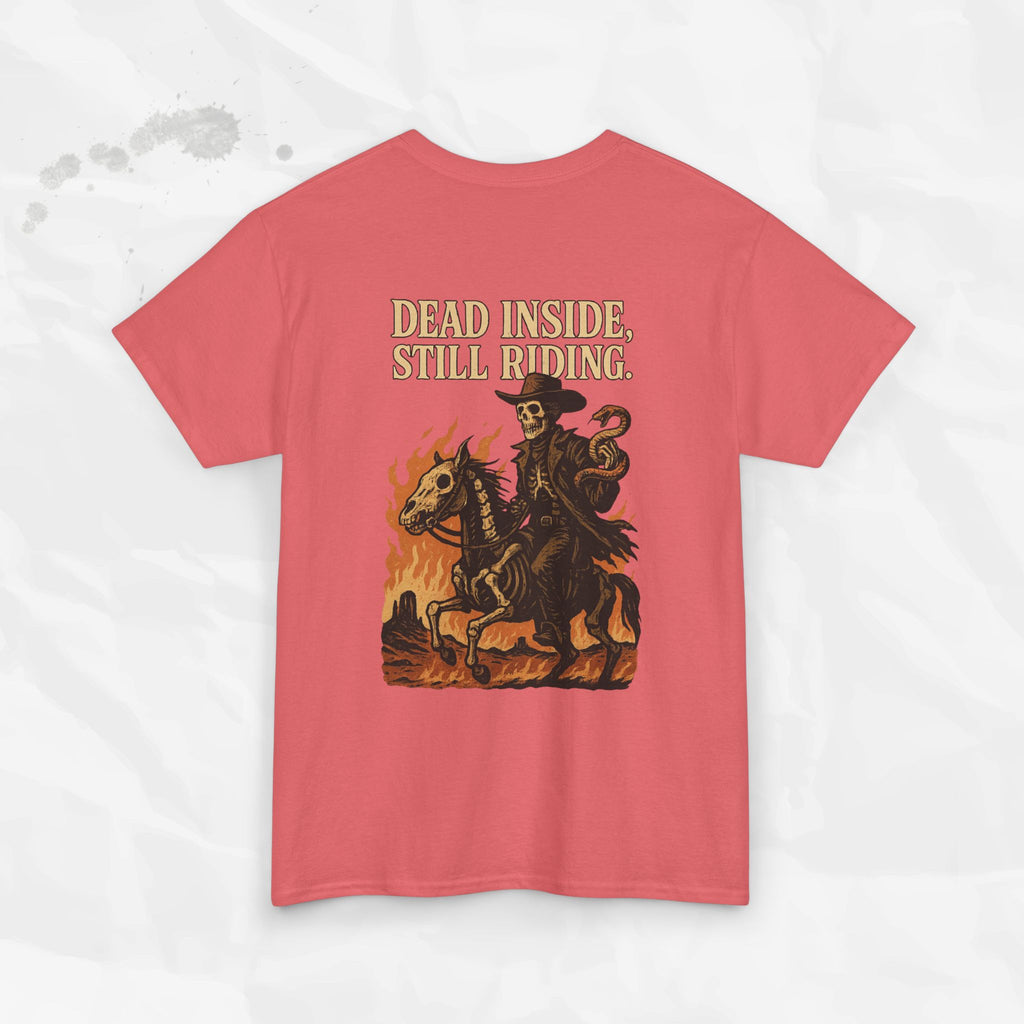 Dead Inside, Still Riding - T-Shirt