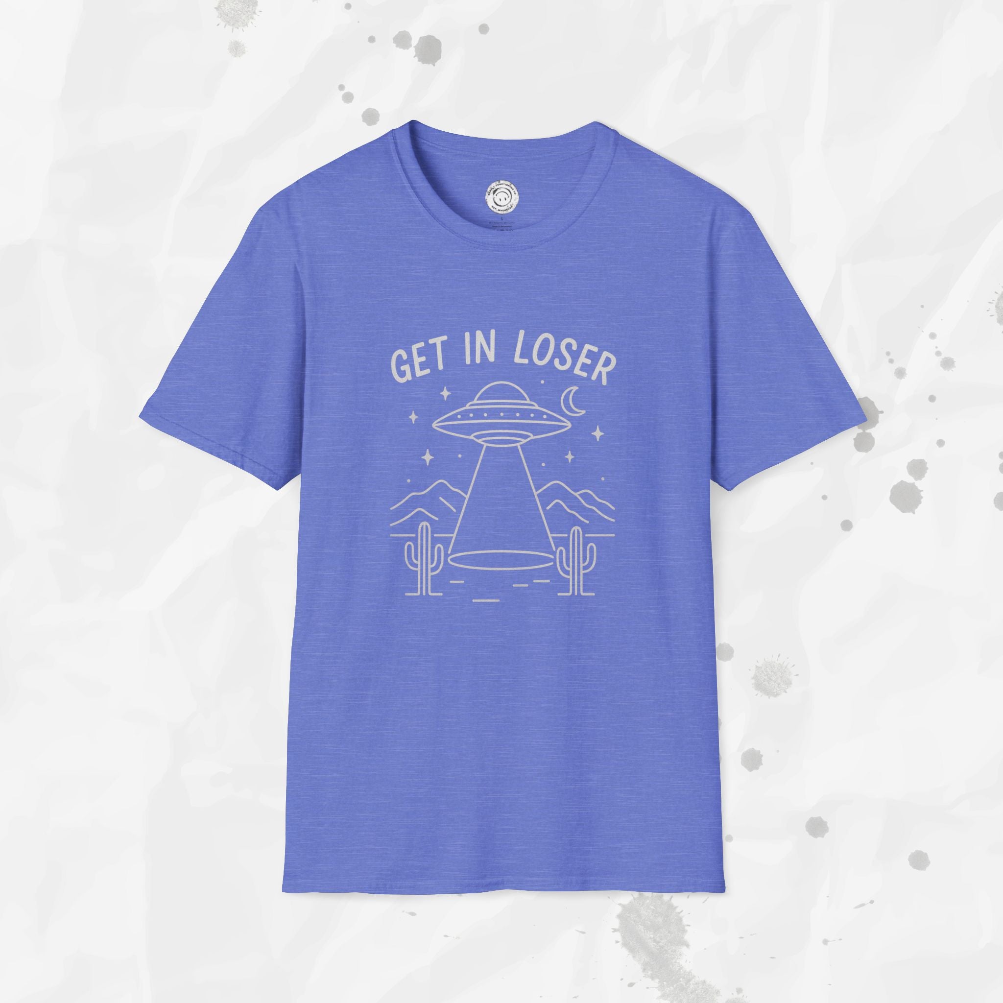 Get In Loser - T-Shirt