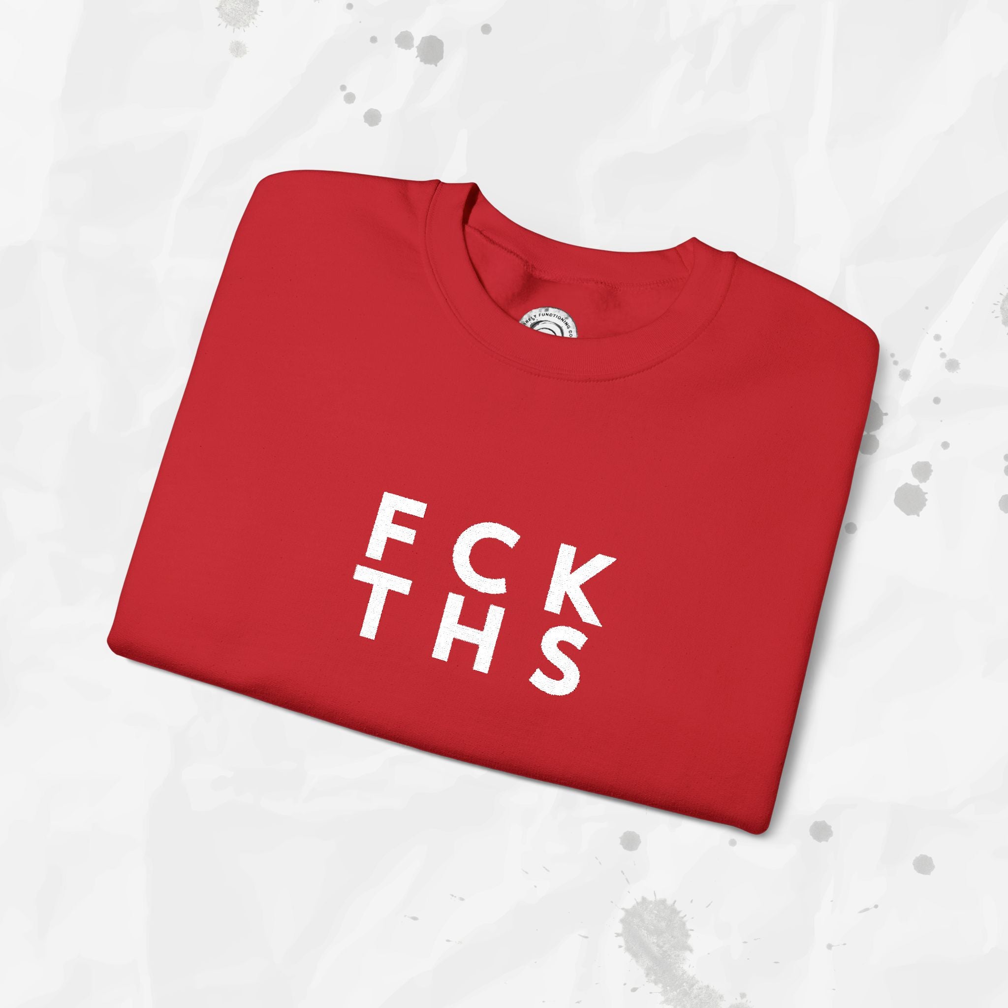 FCK THS – Embroidered Crewneck Sweatshirt