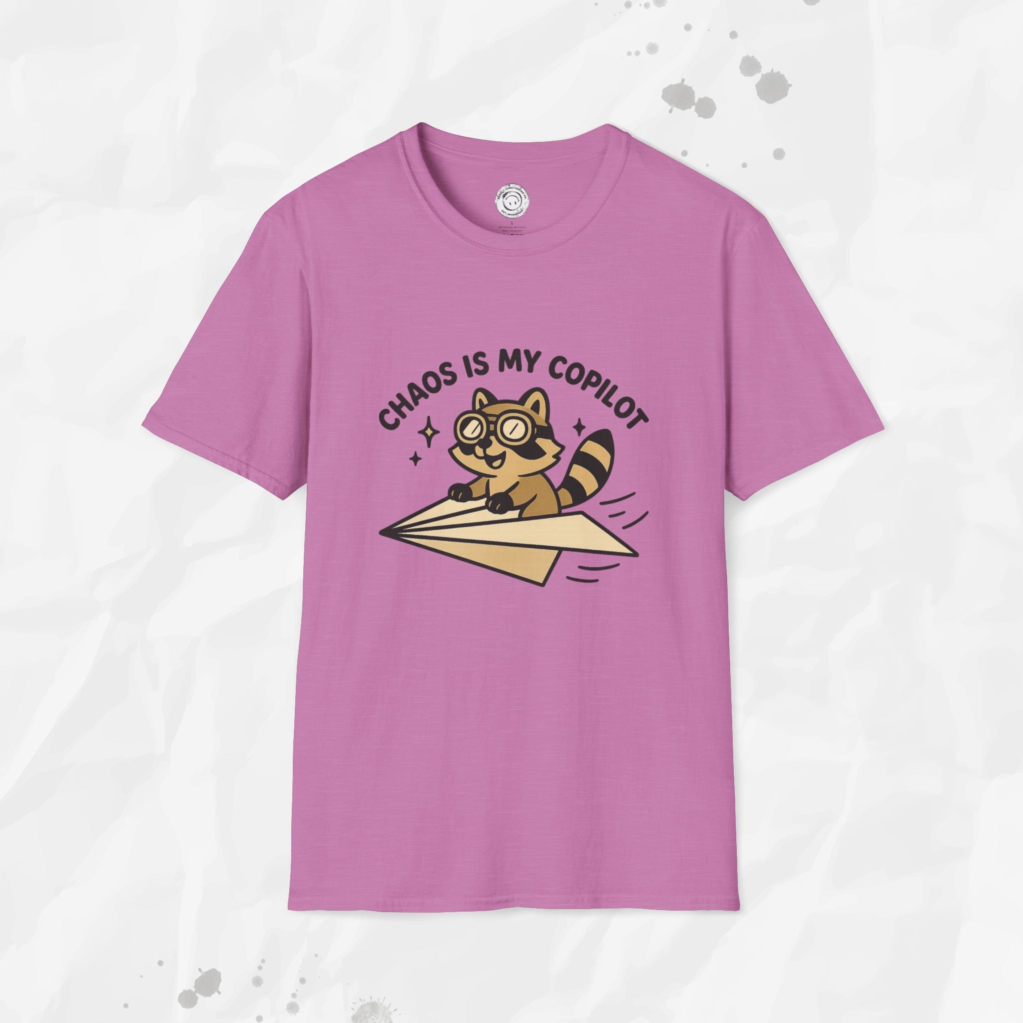 Chaos Is My Copilot - T-Shirt