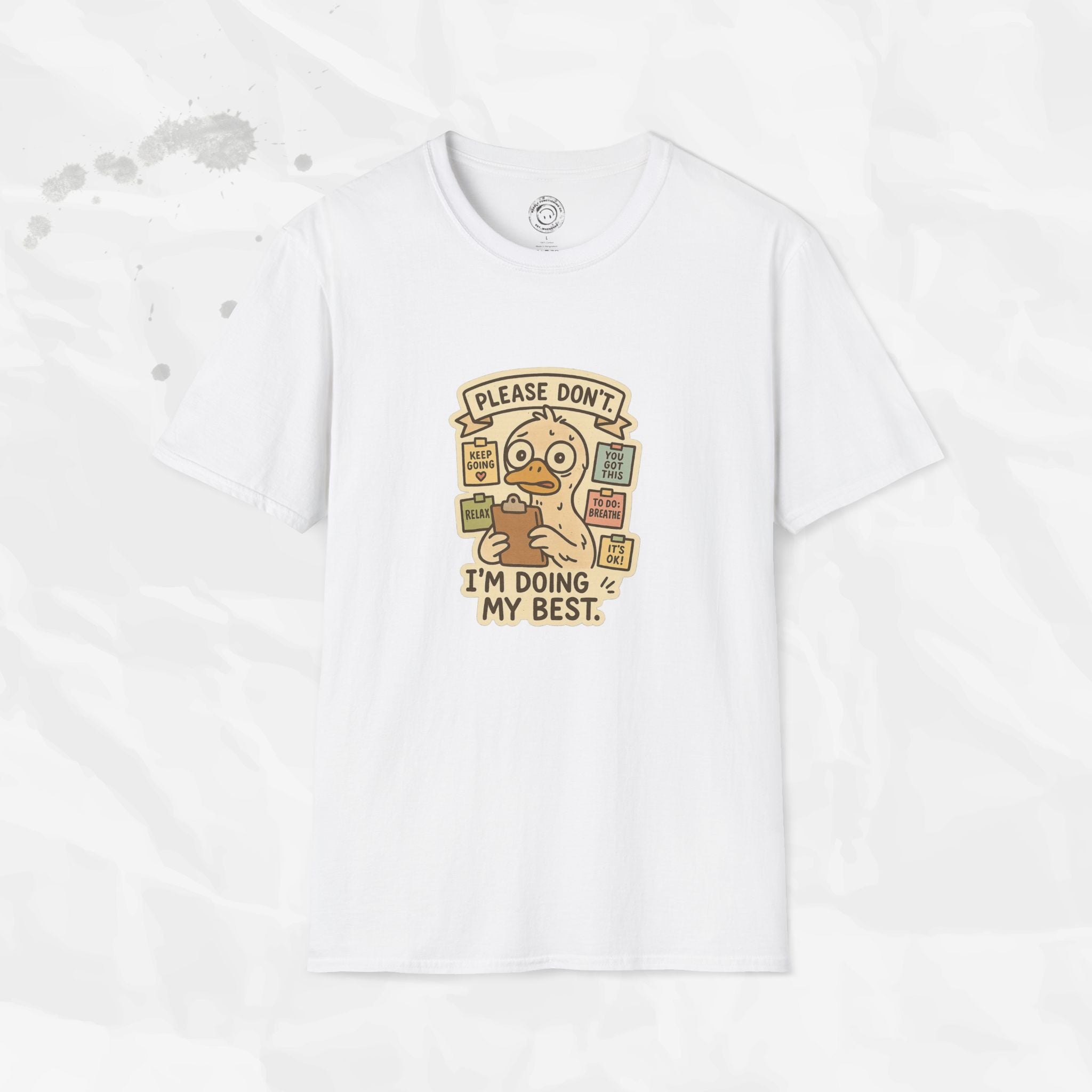 Please Don't I'm Doing My Best - T-Shirt
