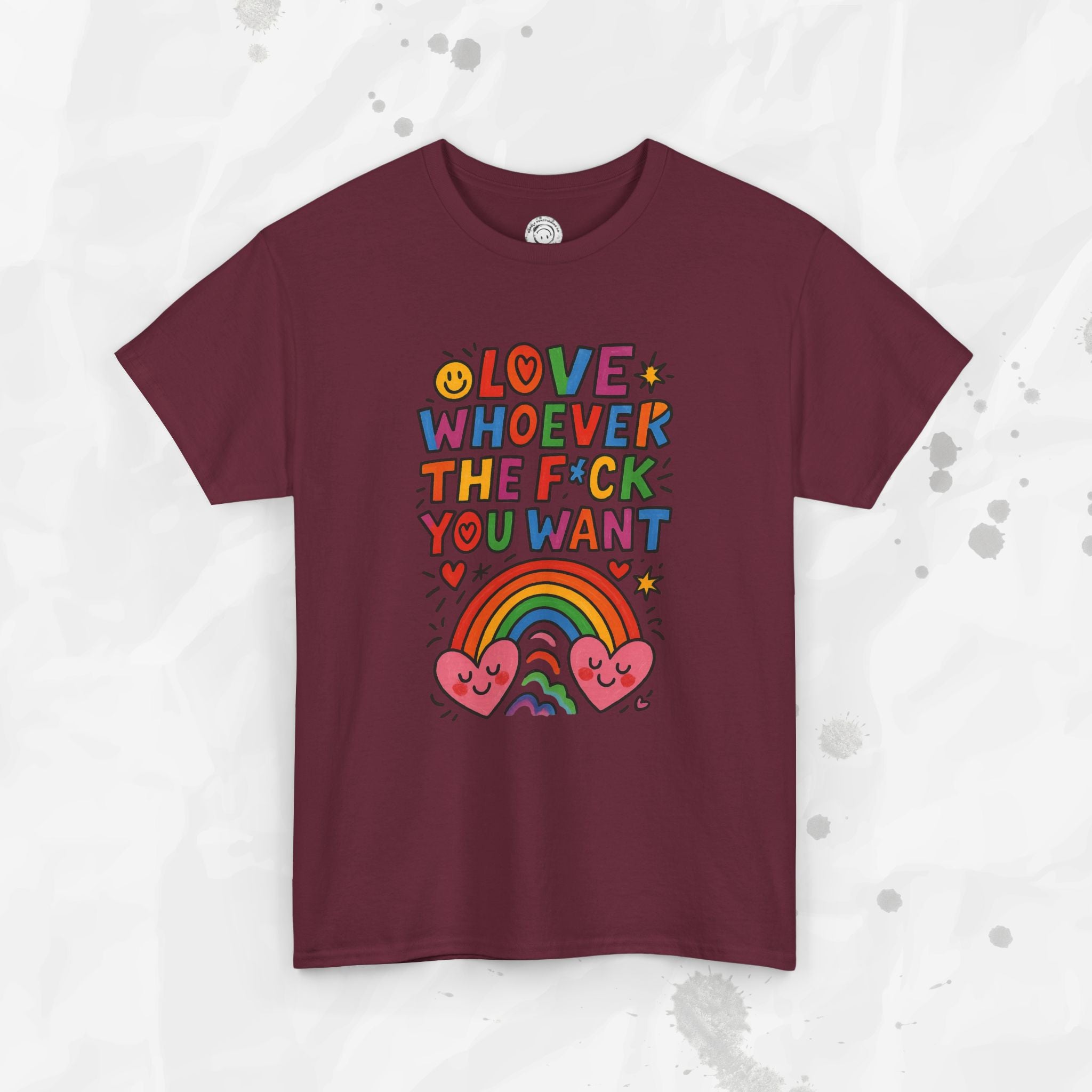 Love Whoever The F*ck You Want - T-Shirt