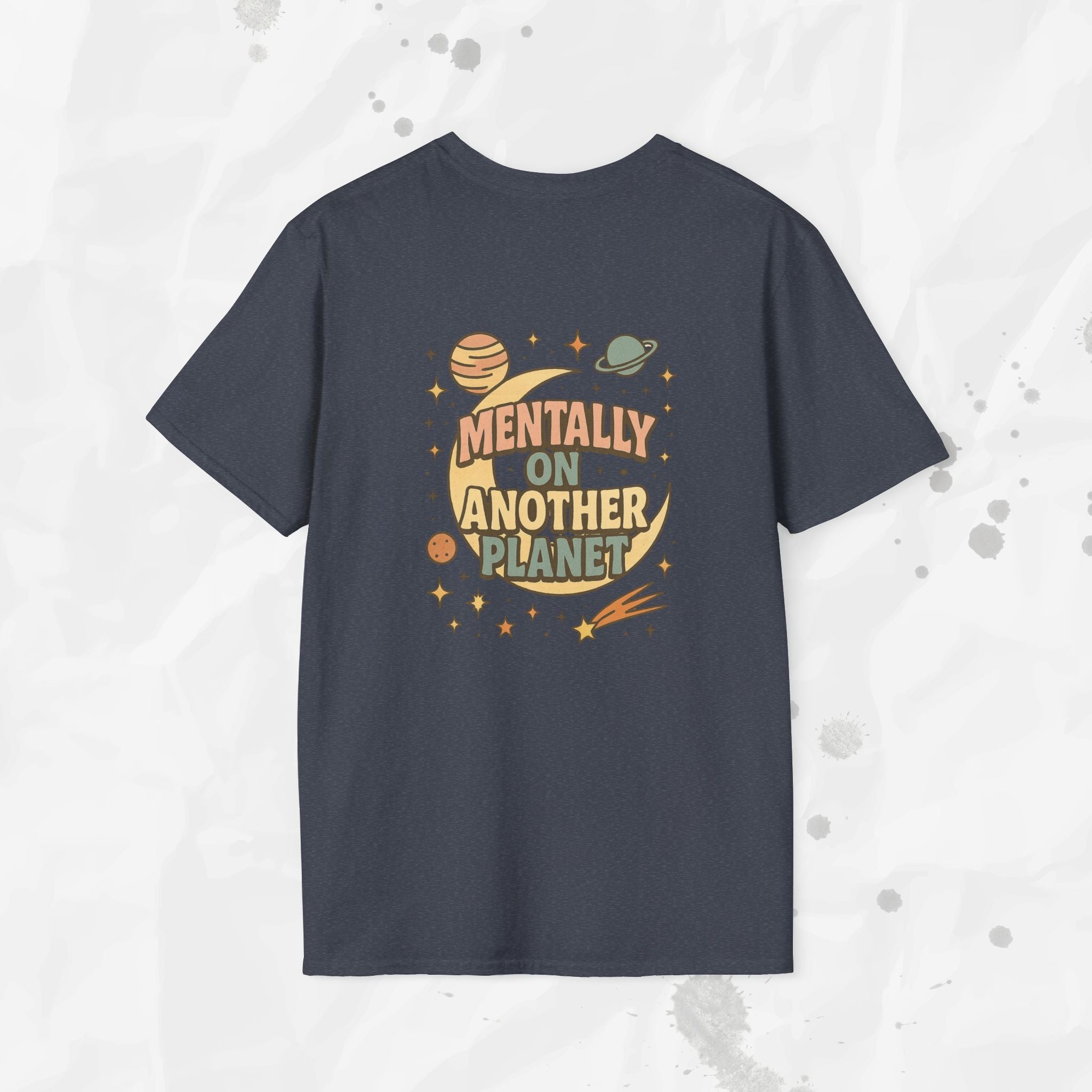 Mentally On Another Planet - T-Shirt