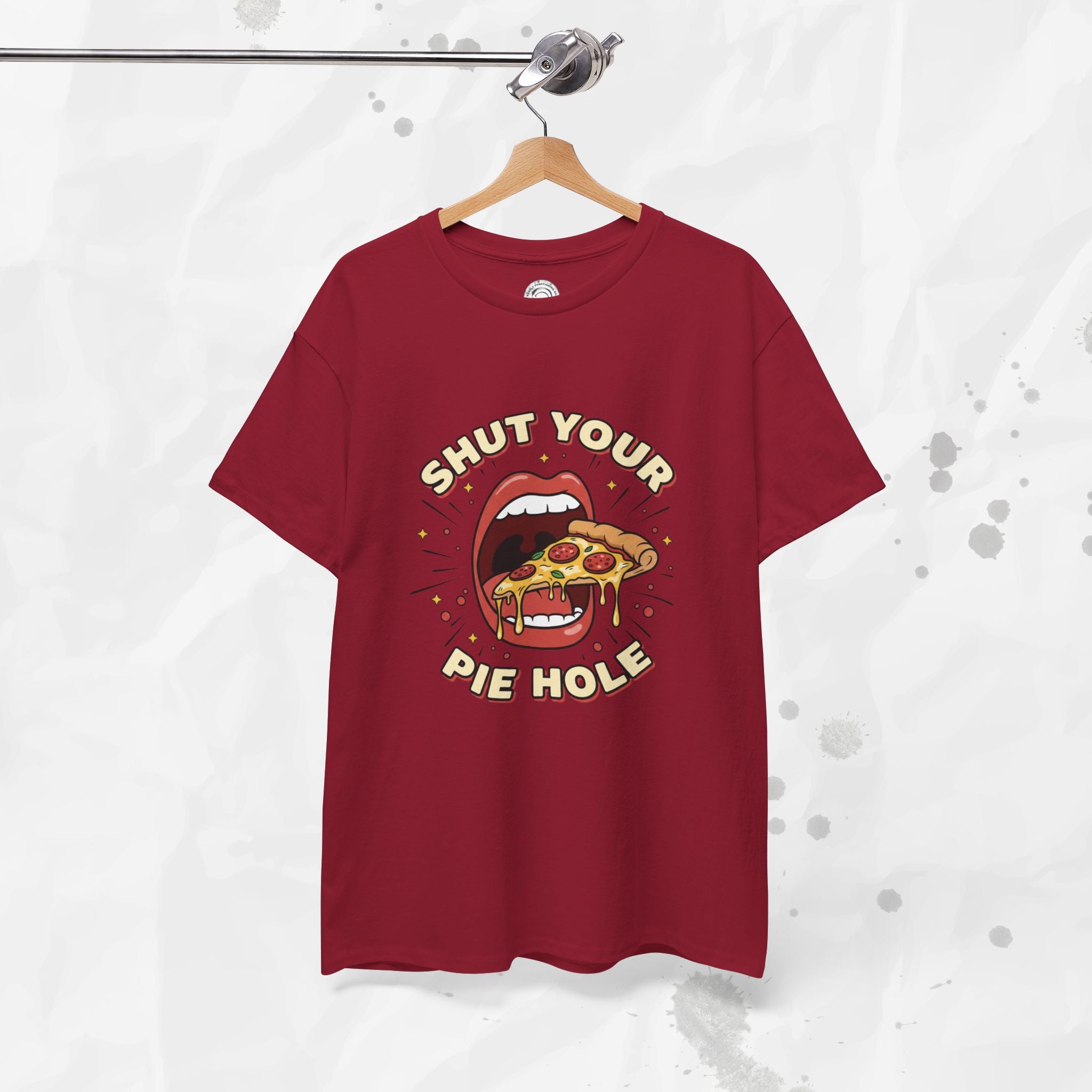 Shut Your Pie Hole – T-Shirt