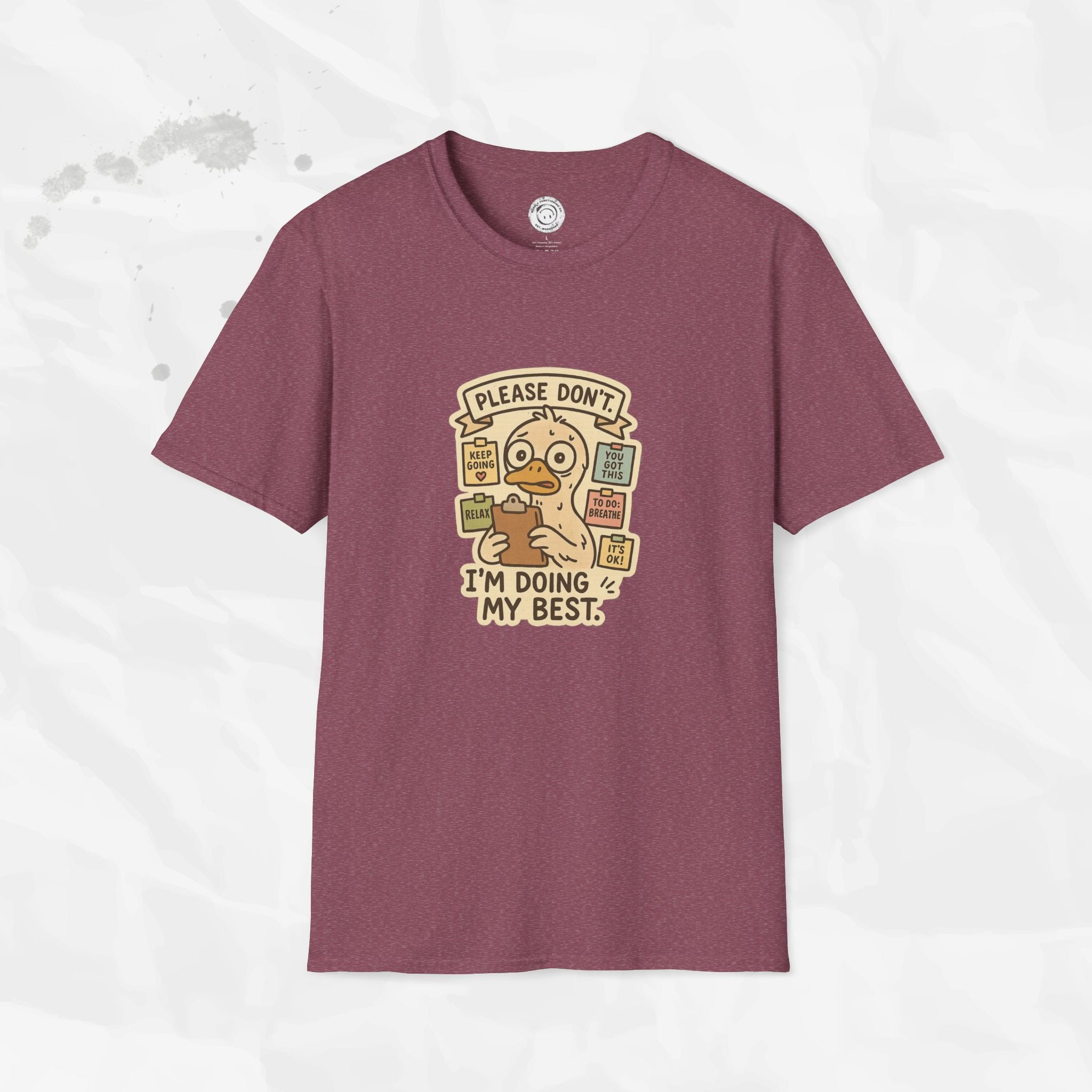 Please Don't I'm Doing My Best - T-Shirt