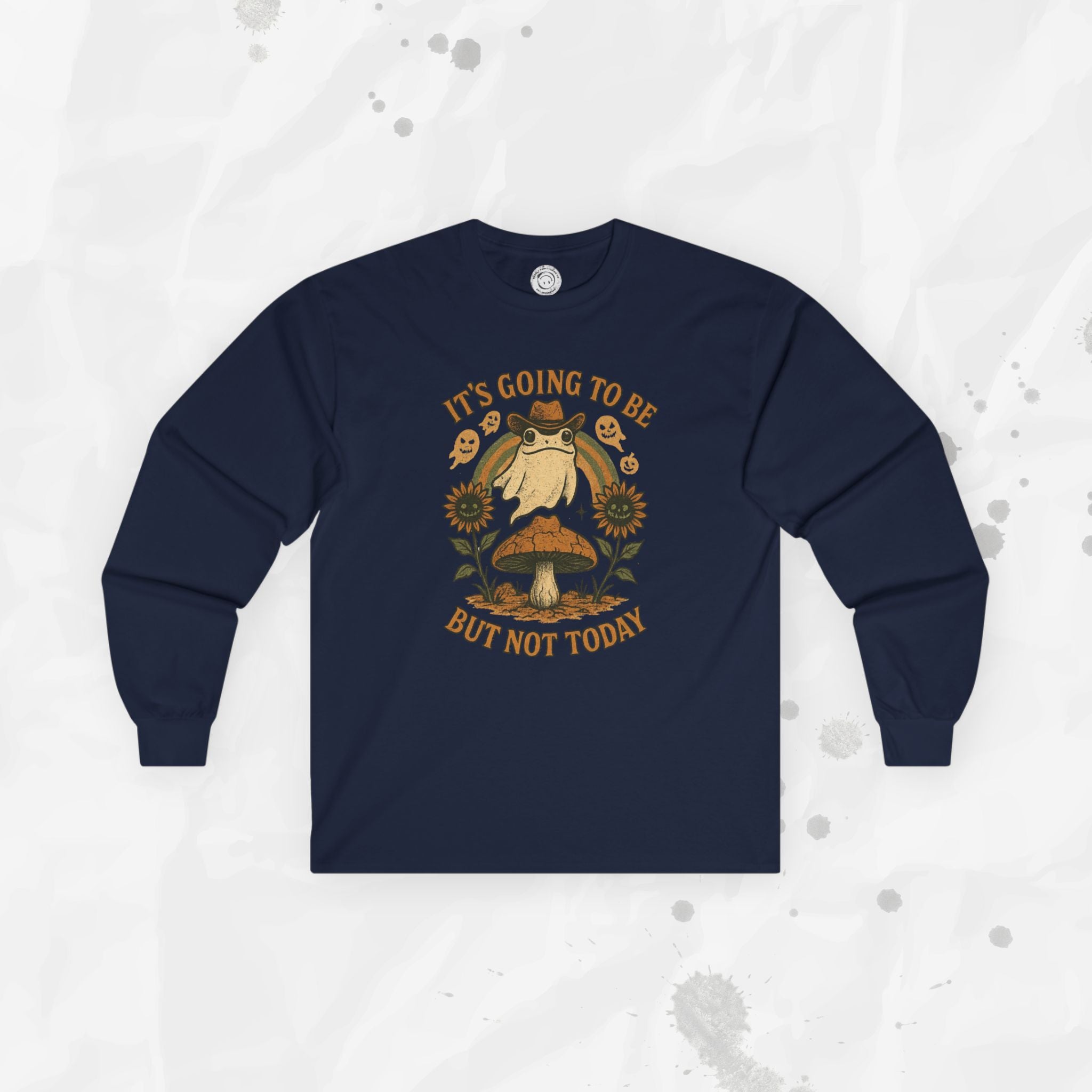 It's Going To Be Okay (But Not Today) - Long Sleeve T-Shirt
