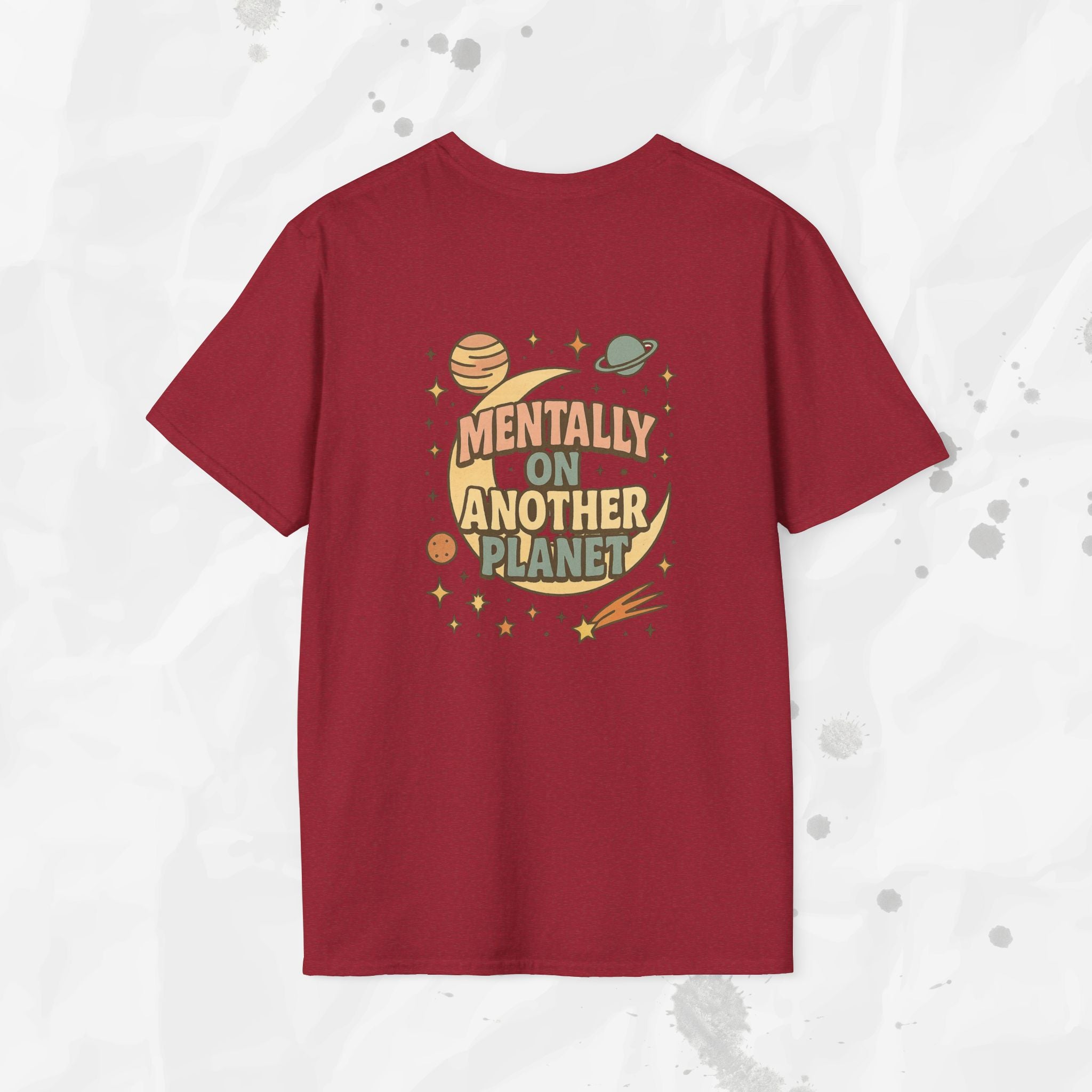 Mentally On Another Planet - T-Shirt