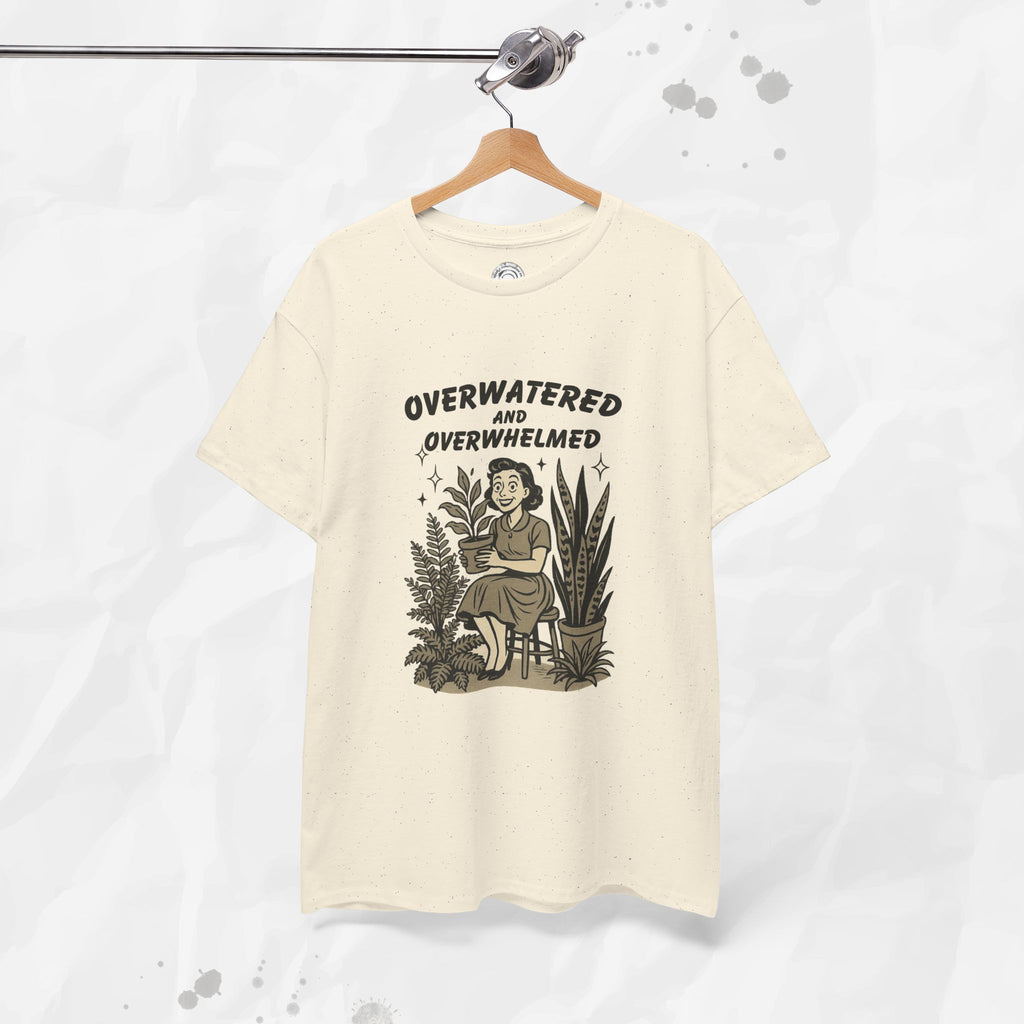 Overwatered and Overwhelmed - T-Shirt