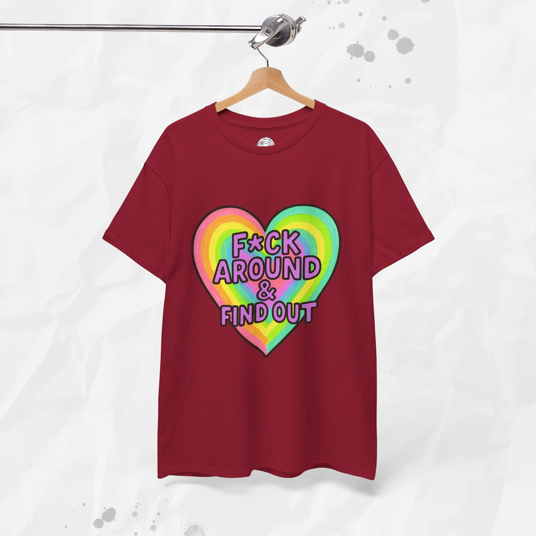F*ck Around & Find Out – T-Shirt