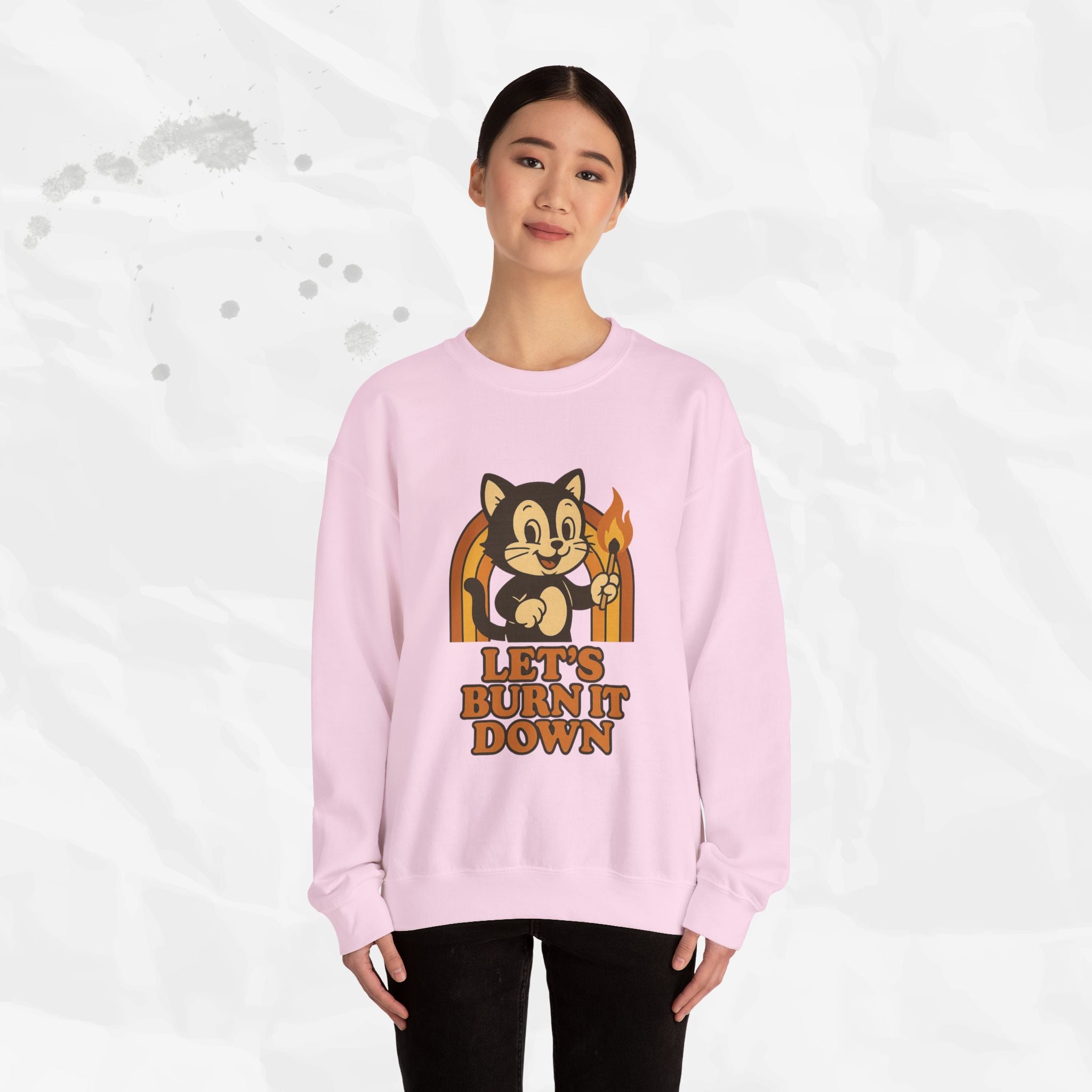 Let’s Burn It Down – Crewneck Sweatshirt