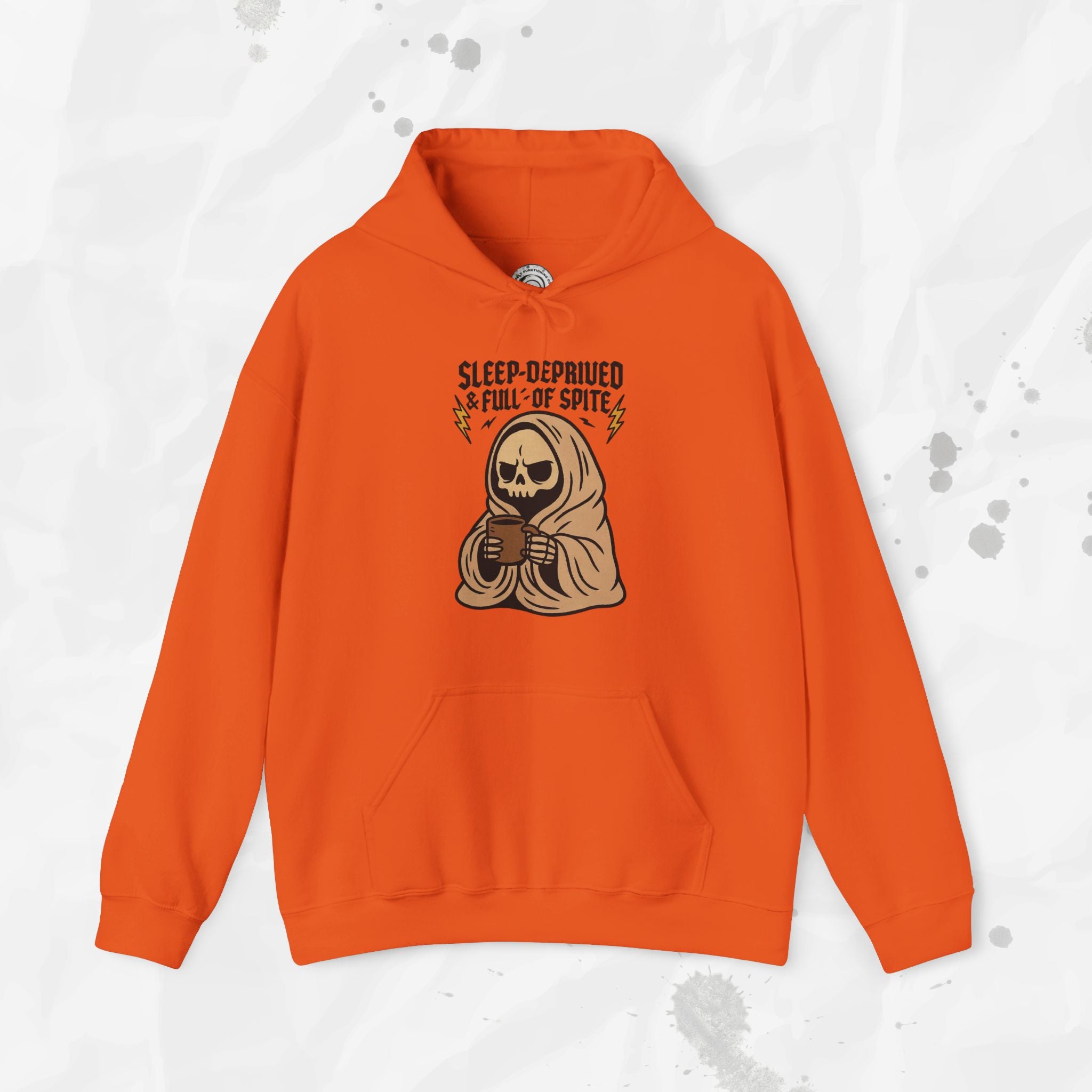 Sleep-Deprived & Full of Spite - Hoodie