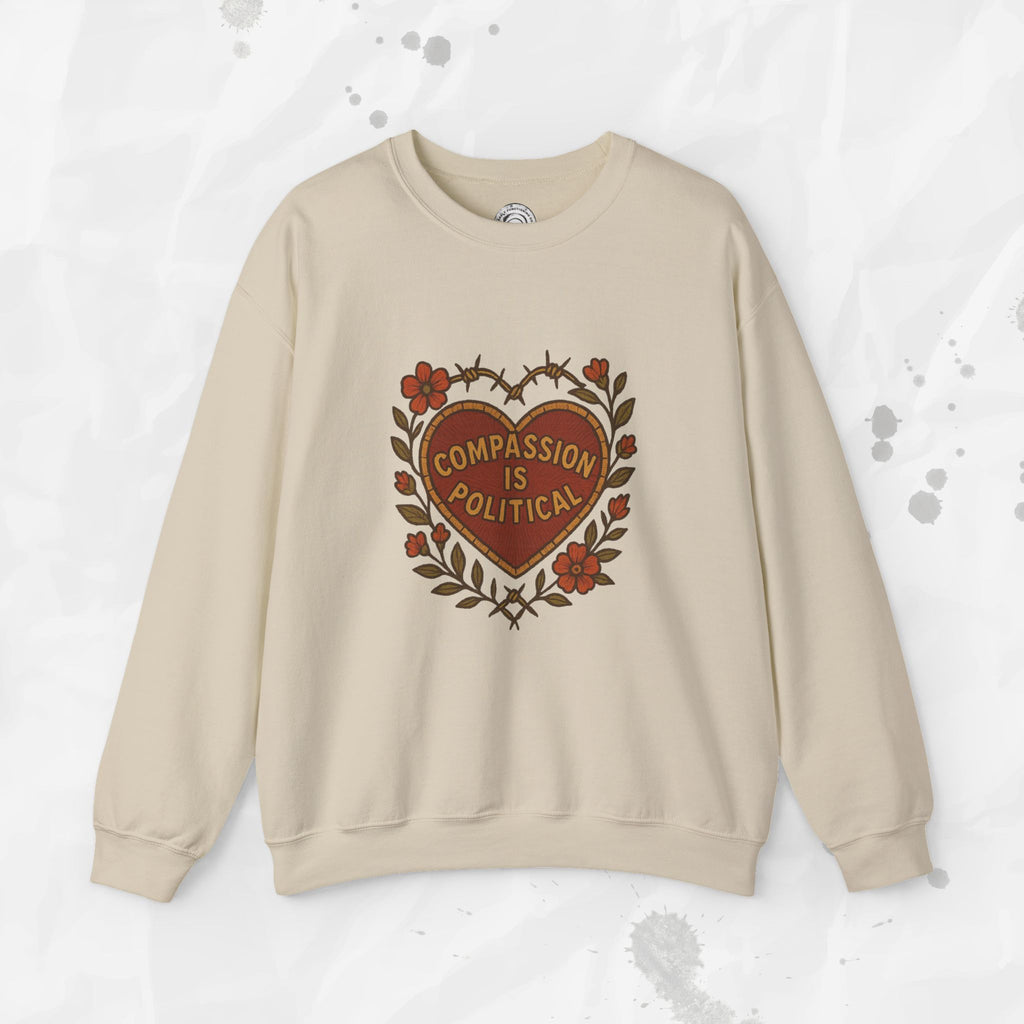 Compassion Is Political - Crewneck Sweatshirt