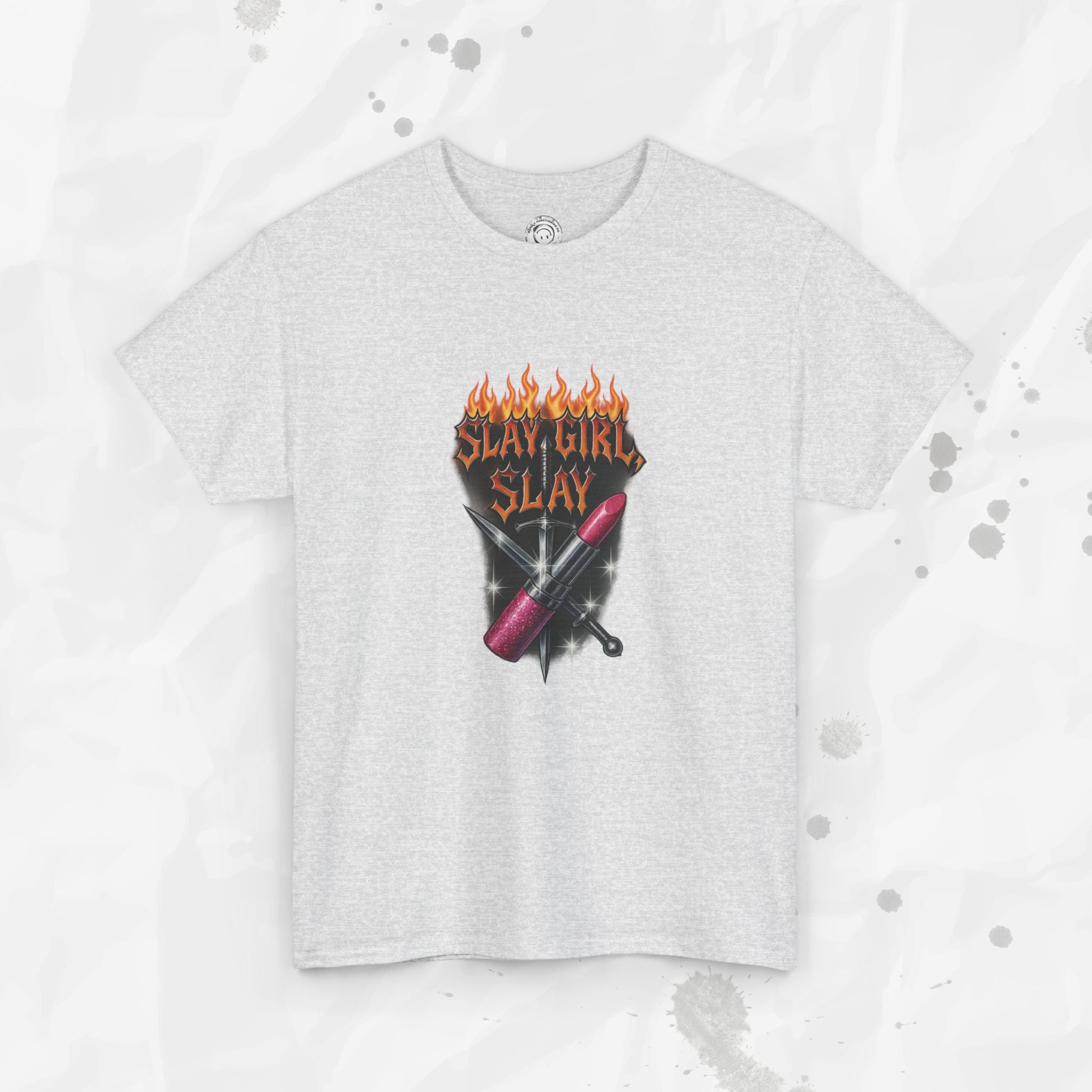 Slay Girl Slay - T-Shirt