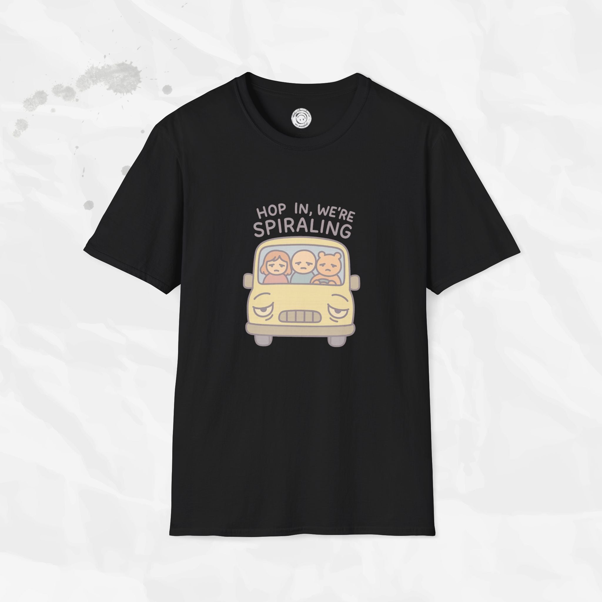 Hop In We're Spiraling - T-Shirt
