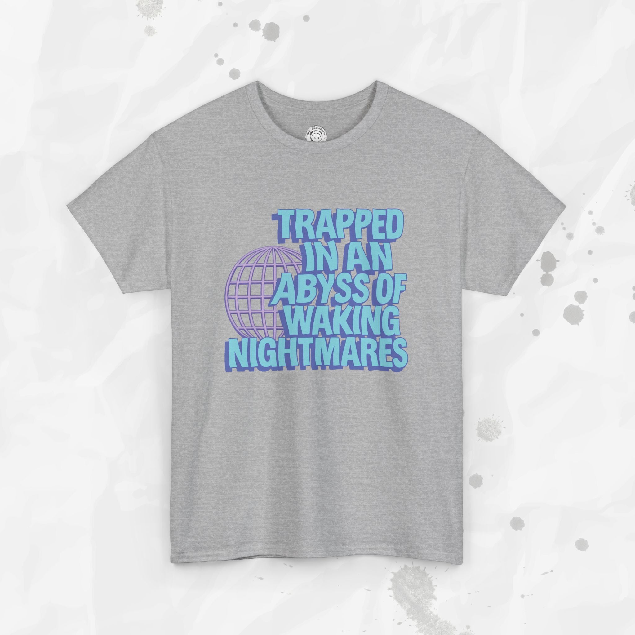 Trapped in an Abyss of Waking Nightmares - T-Shirt