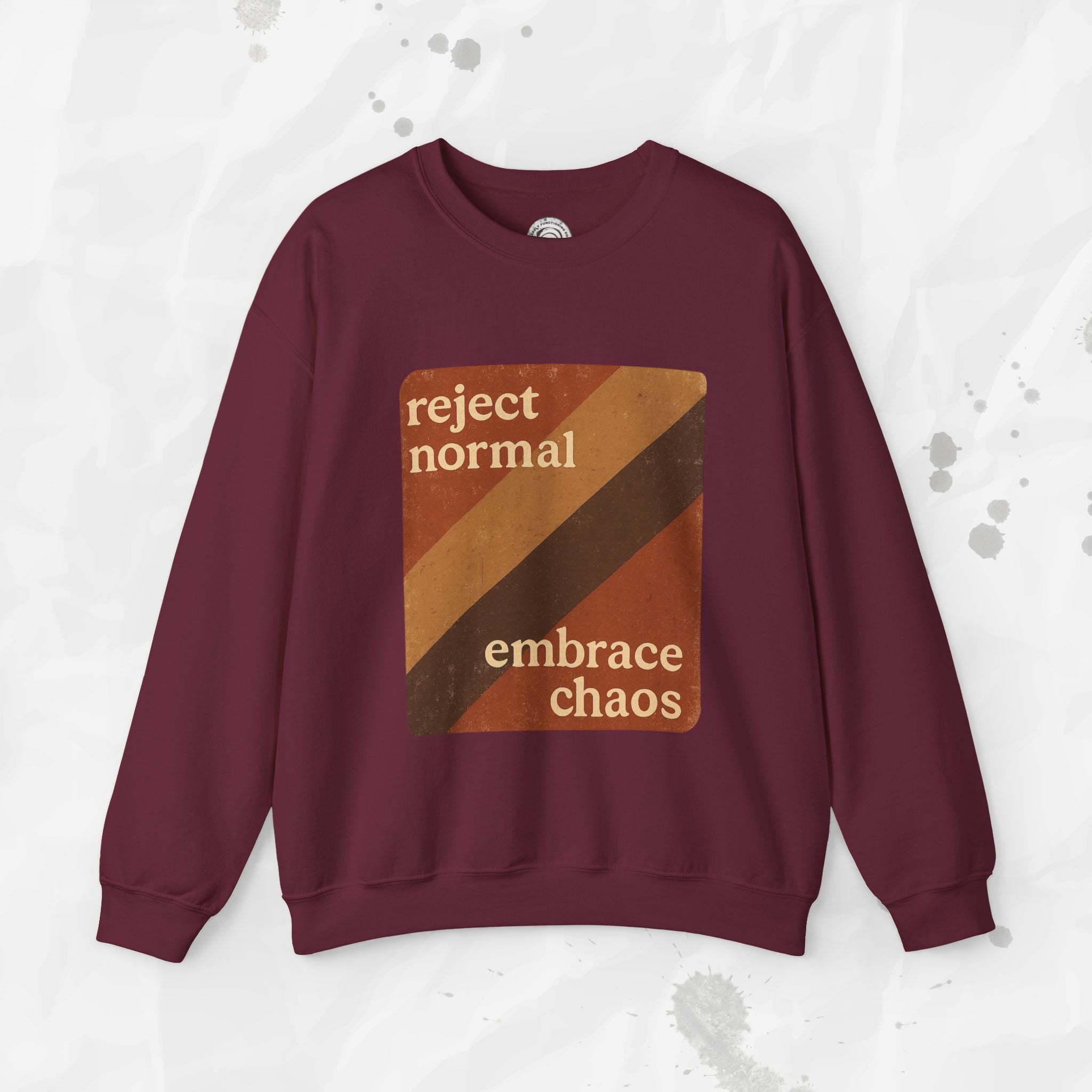 Reject Normal, Embrace Chaos – Crewneck Sweatshirt