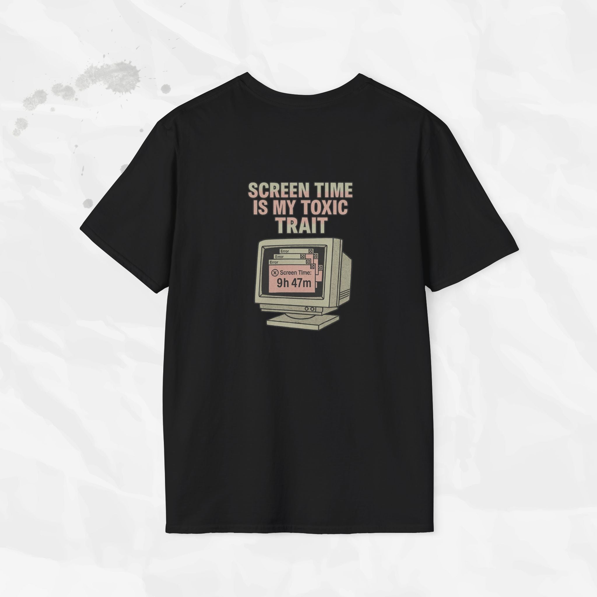 Screen Time Is My Toxic Trait - T-Shirt