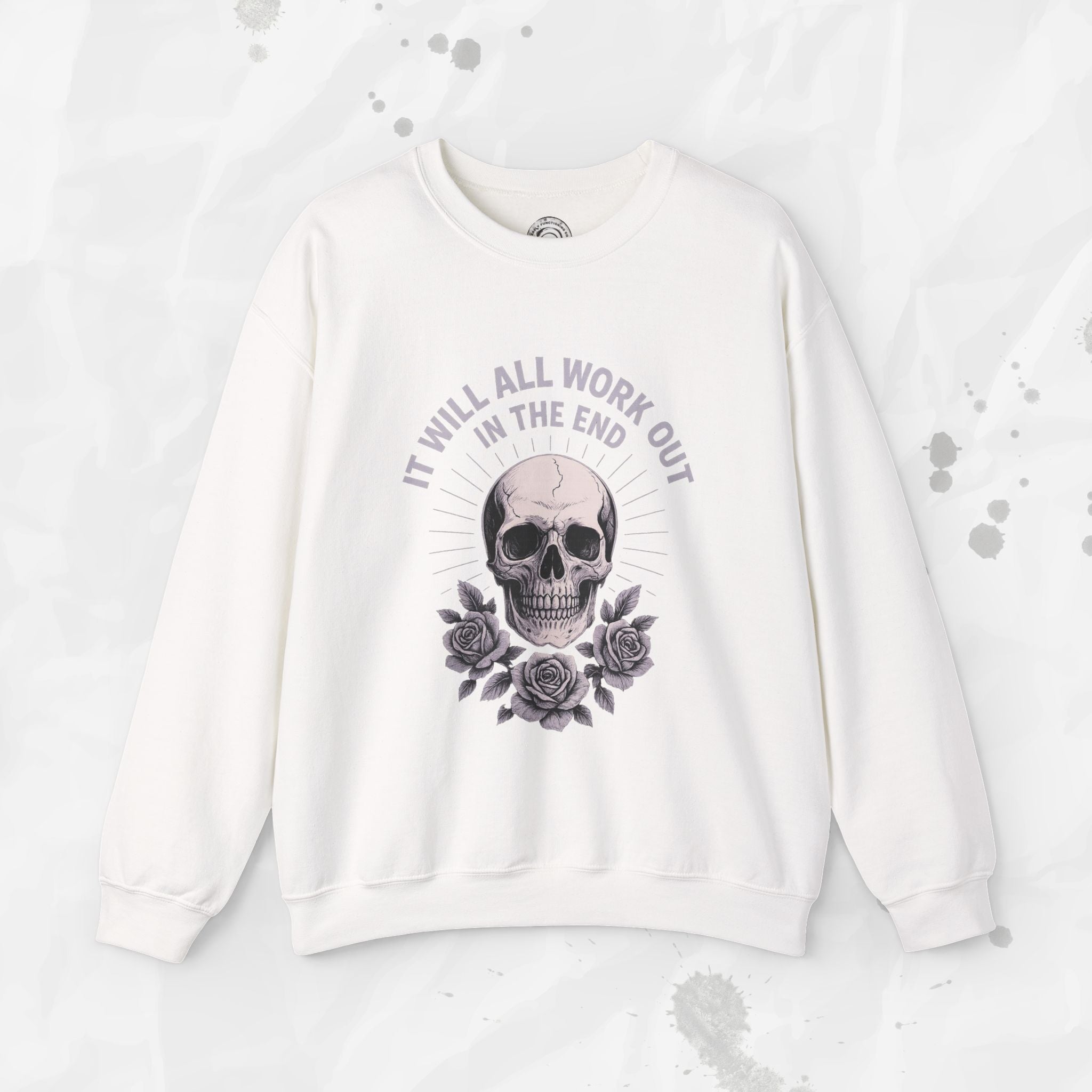 It Will All Work Out In The End - Crewneck Sweatshirt