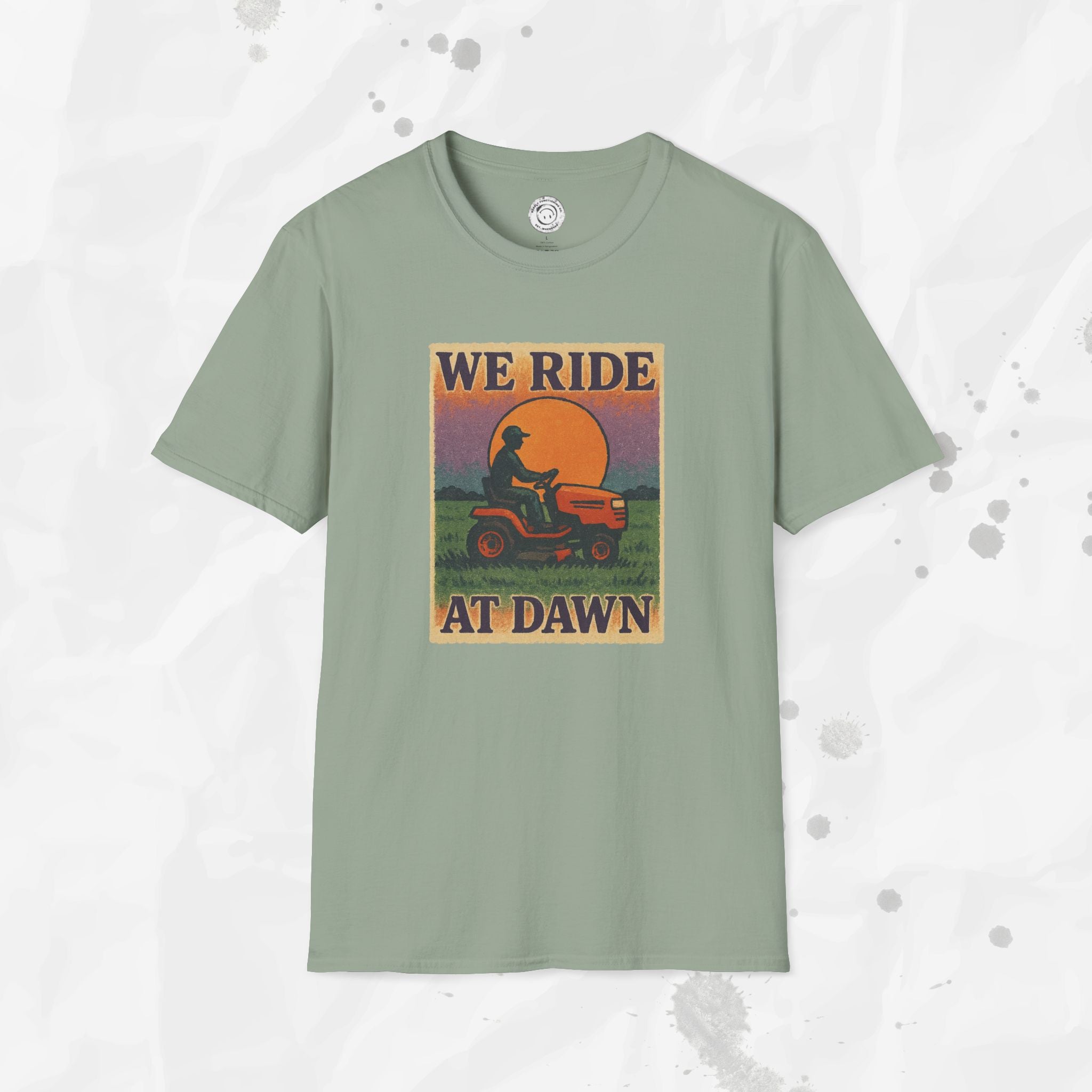 We Ride At Dawn - T-Shirt
