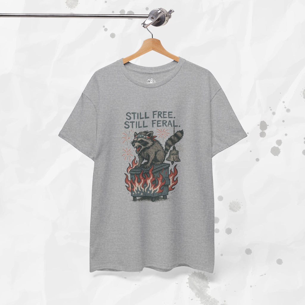 Still Free. Still Feral. - T-Shirt