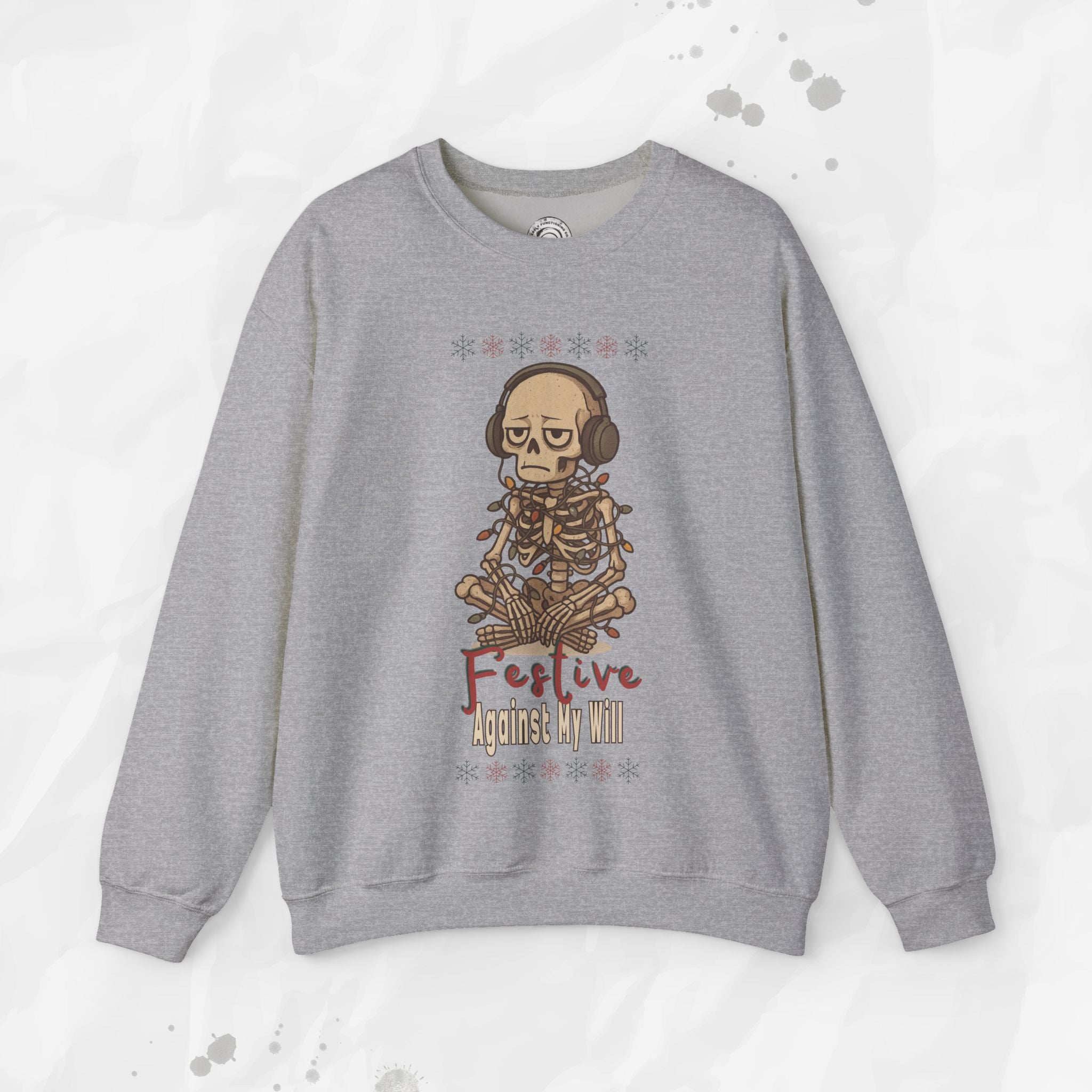 Festive Against My Will – Crewneck Sweatshirt