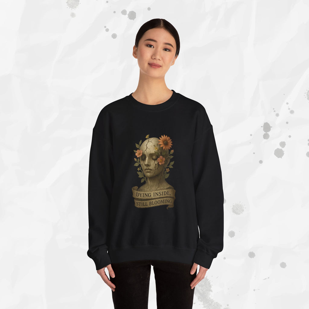 Dying Inside, Still Blooming - Crewneck Sweatshirt