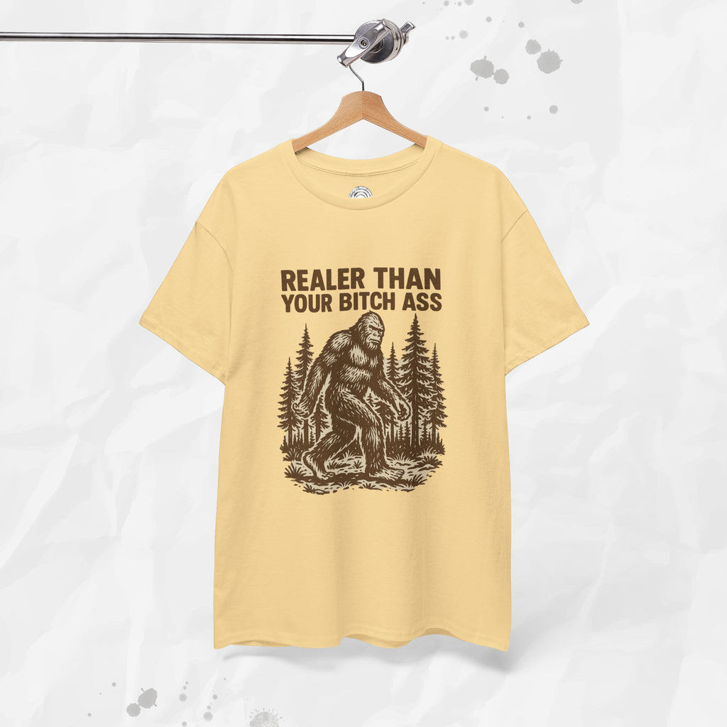 Realer Than Your Bitch Ass – T-Shirt