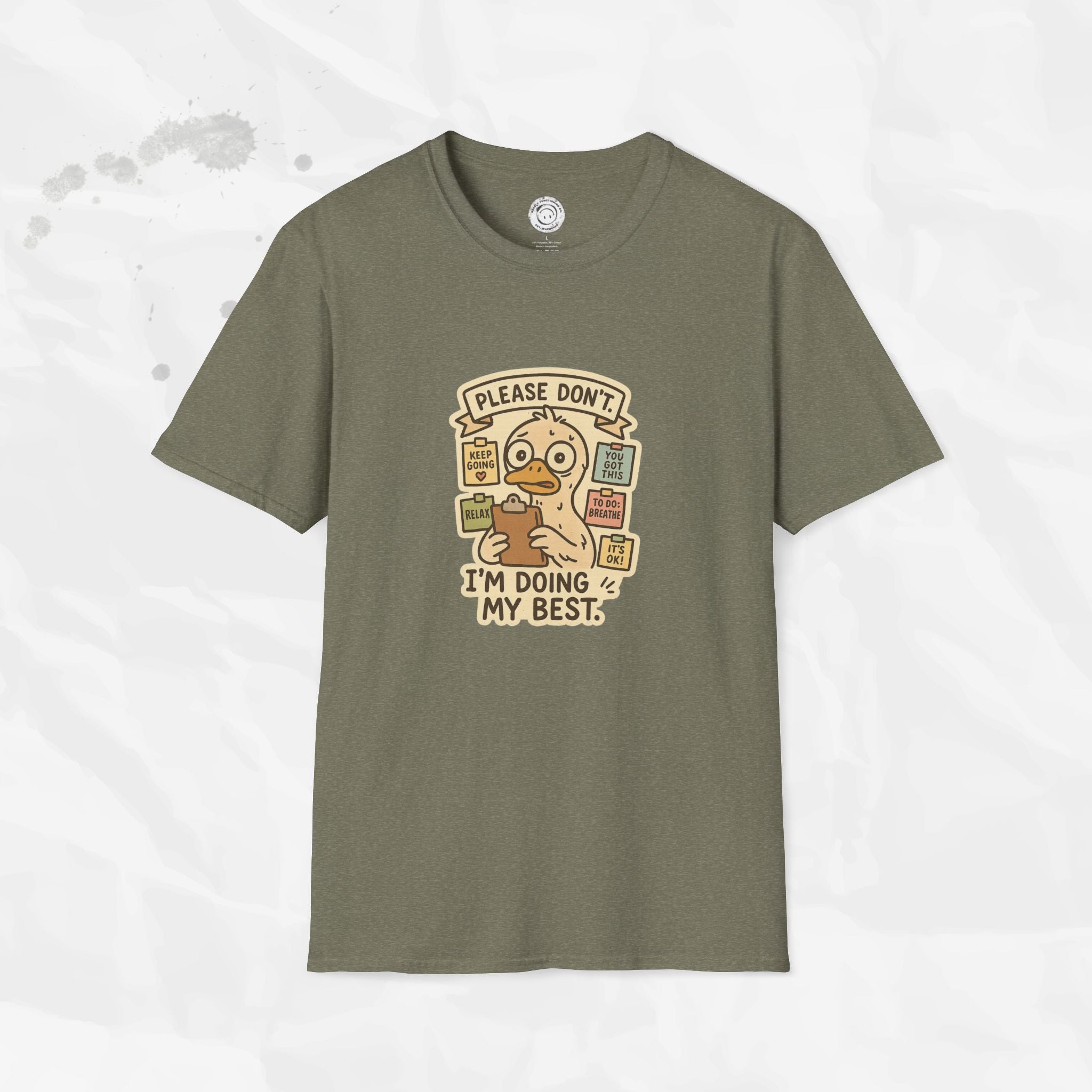 Please Don't I'm Doing My Best - T-Shirt