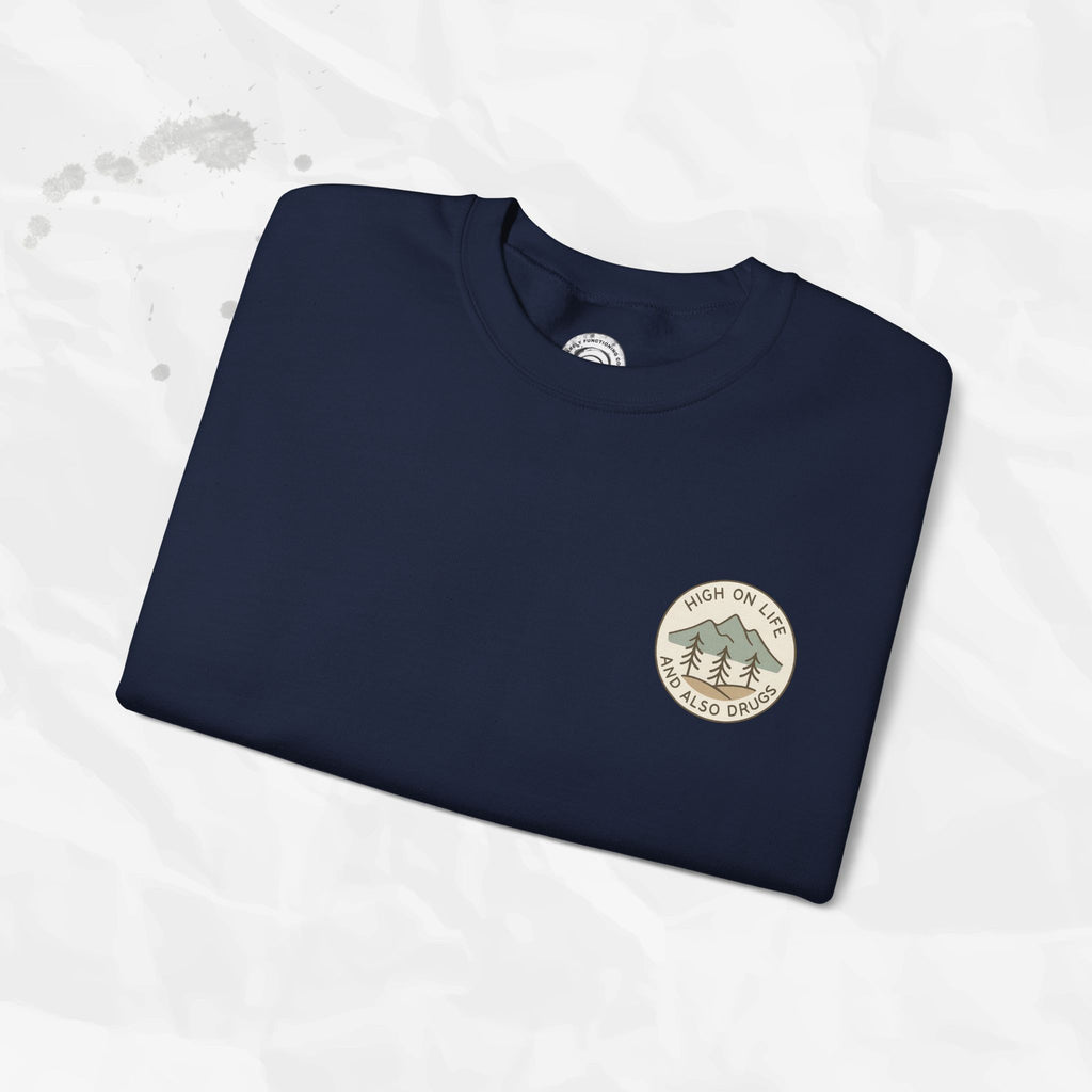 High on Life (and Also Drugs) – Crewneck Sweatshirt (Pocket Print)