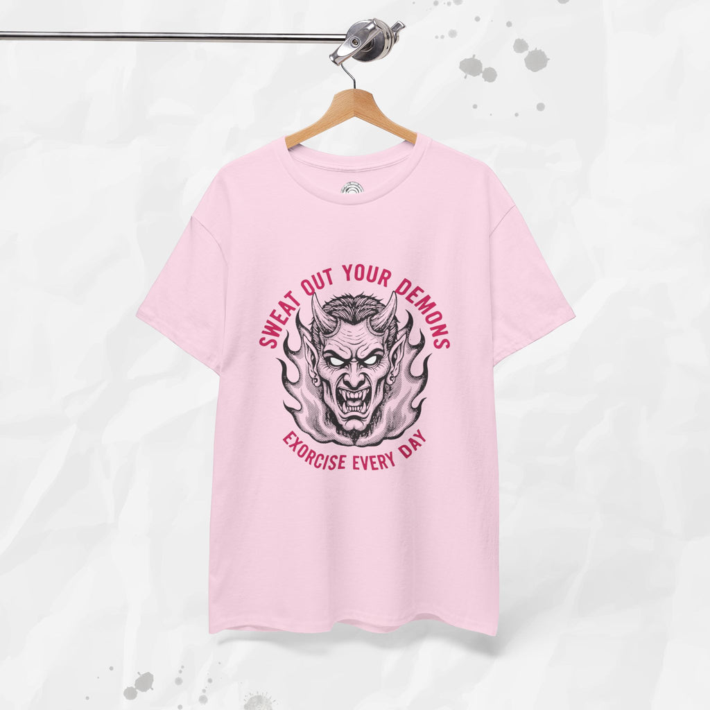 Sweat Out Your Demons – T-Shirt