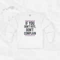 Si no votas, no te quejes - Camiseta de manga larga