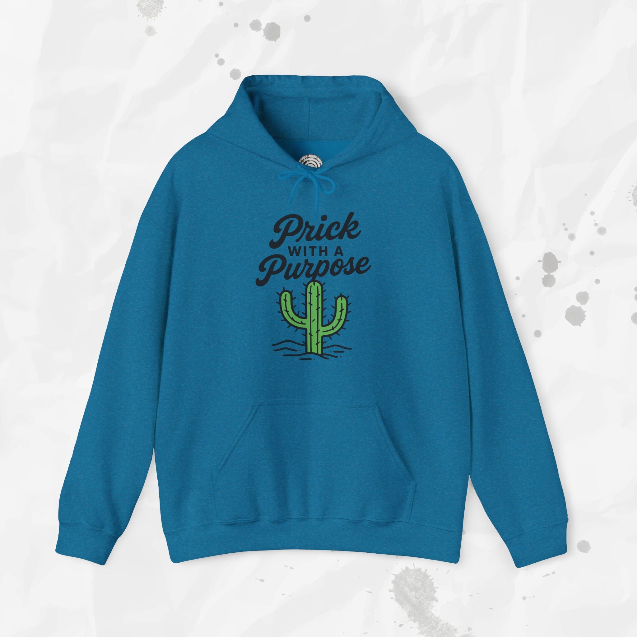 Prick With A Purpose - Hoodie