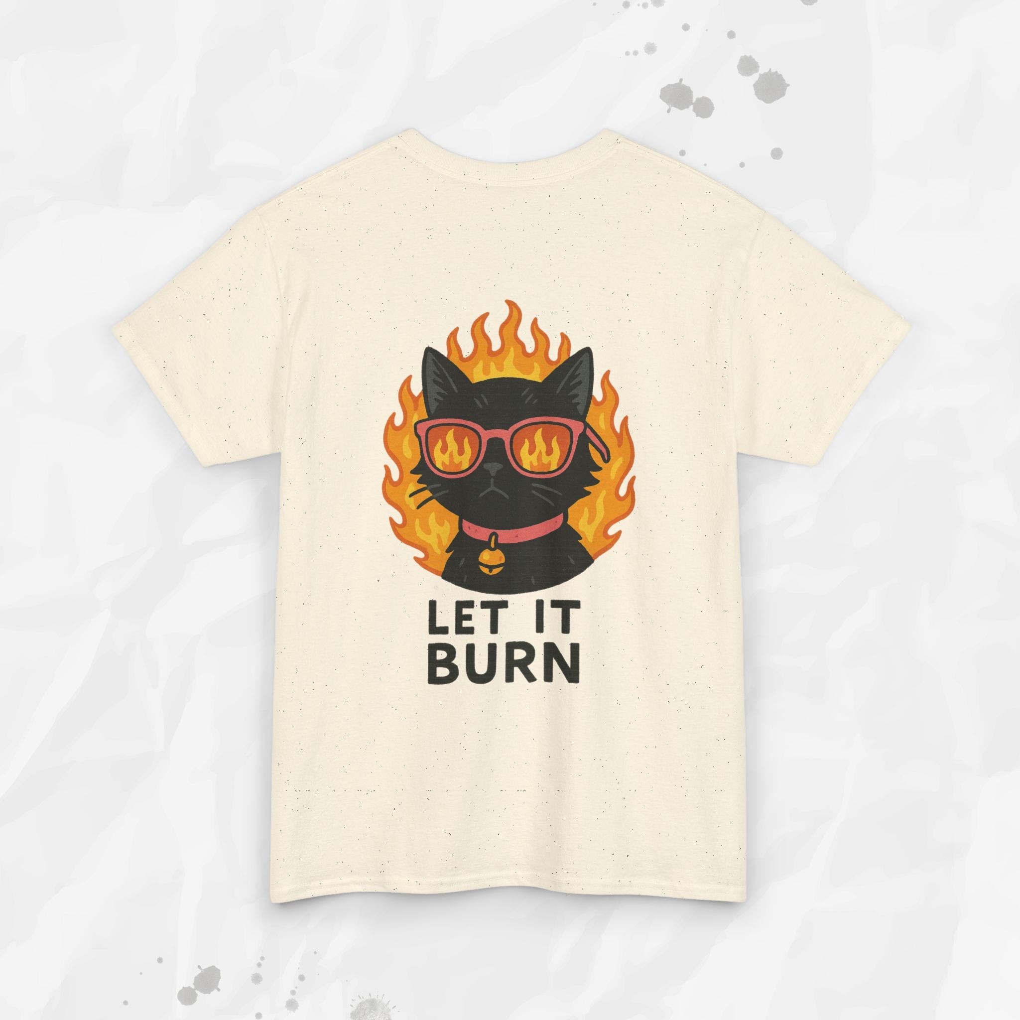 Let It Burn - T-Shirt