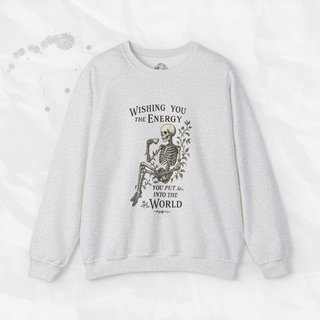 Wishing You the Energy - Crewneck Sweatshirt