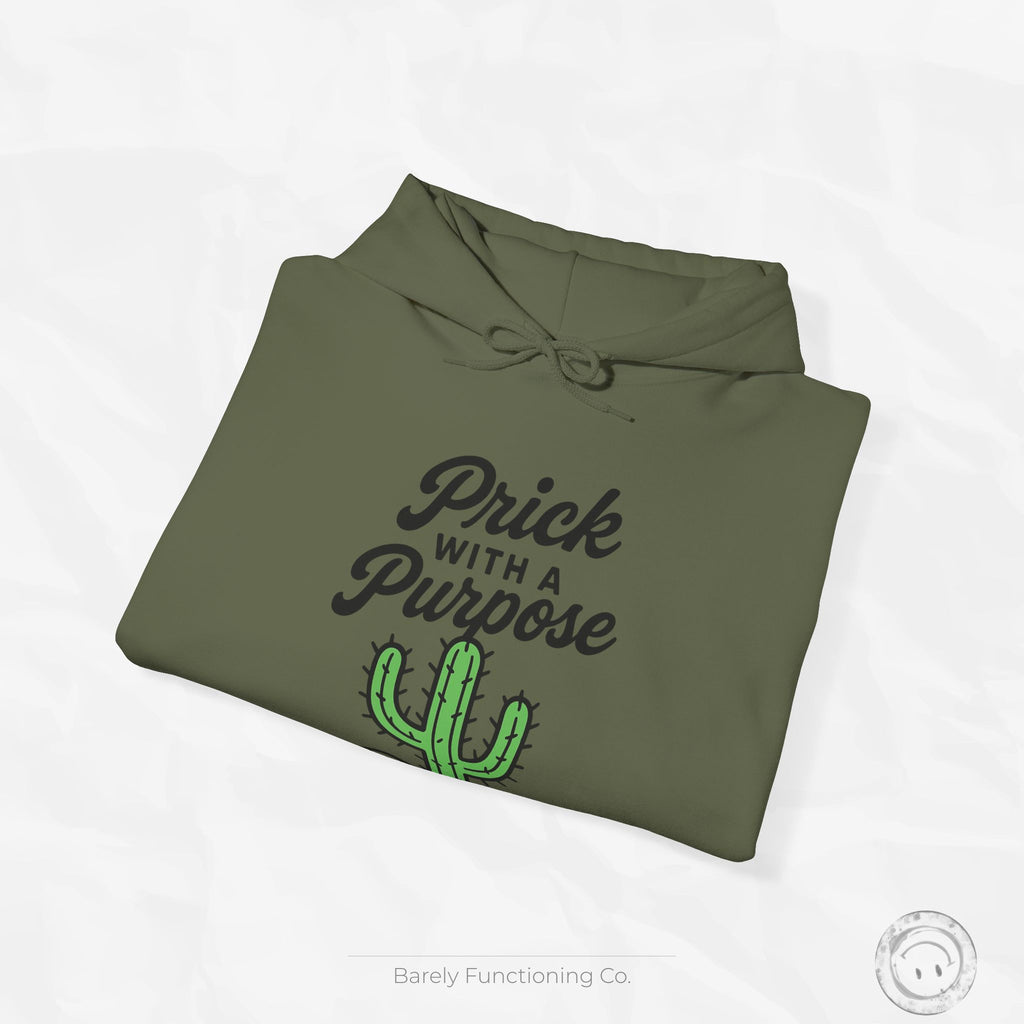 Prick With A Purpose - Hoodie