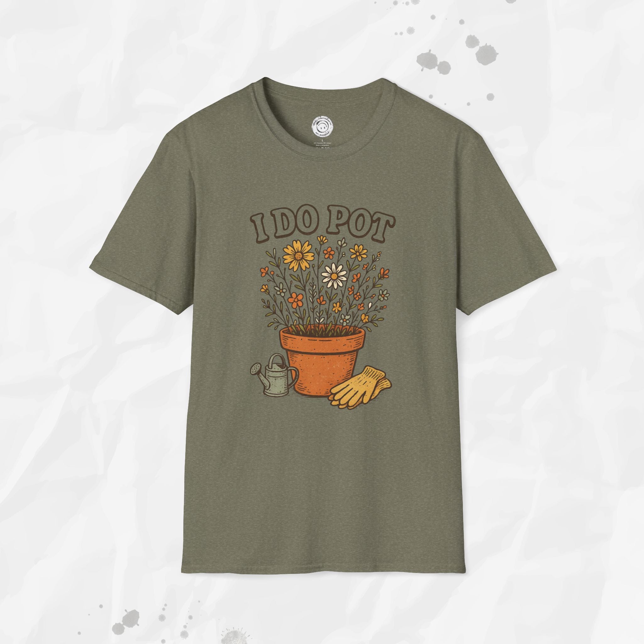 I Do Pot - T-Shirt