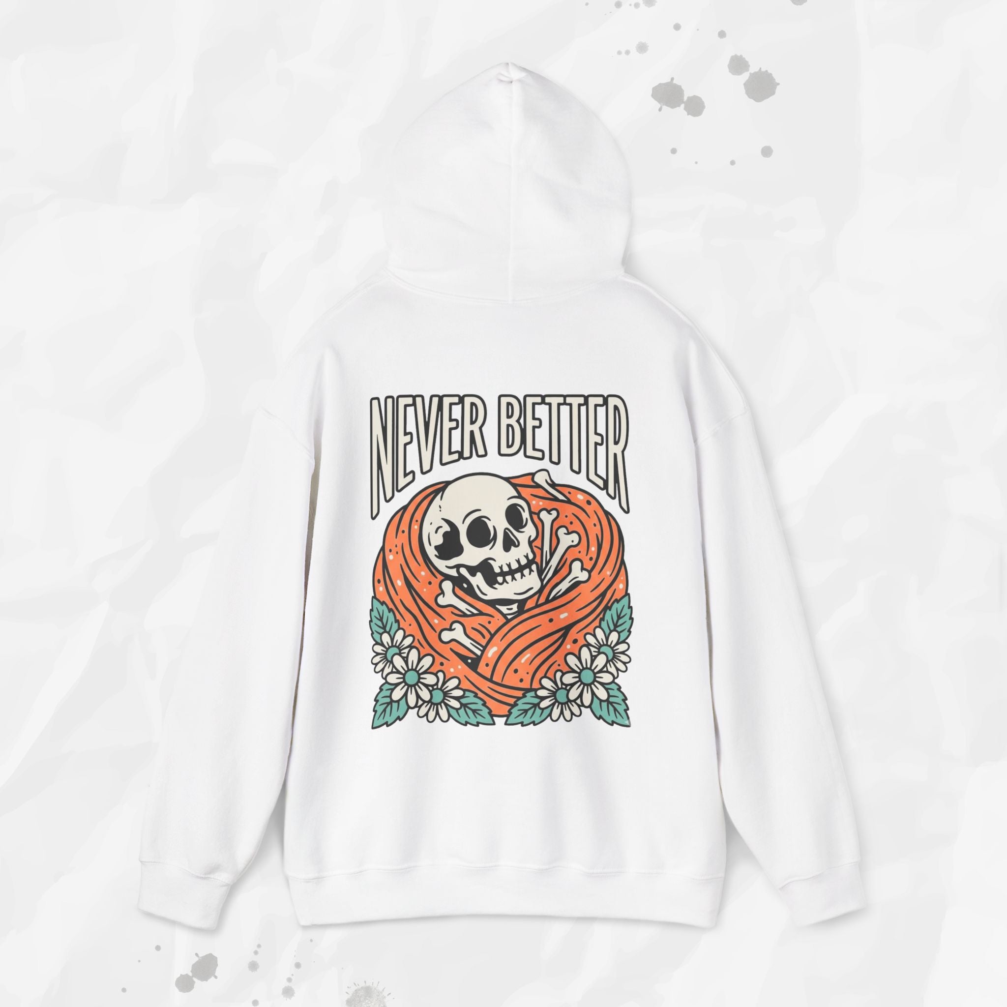 Never Better – Hoodie
